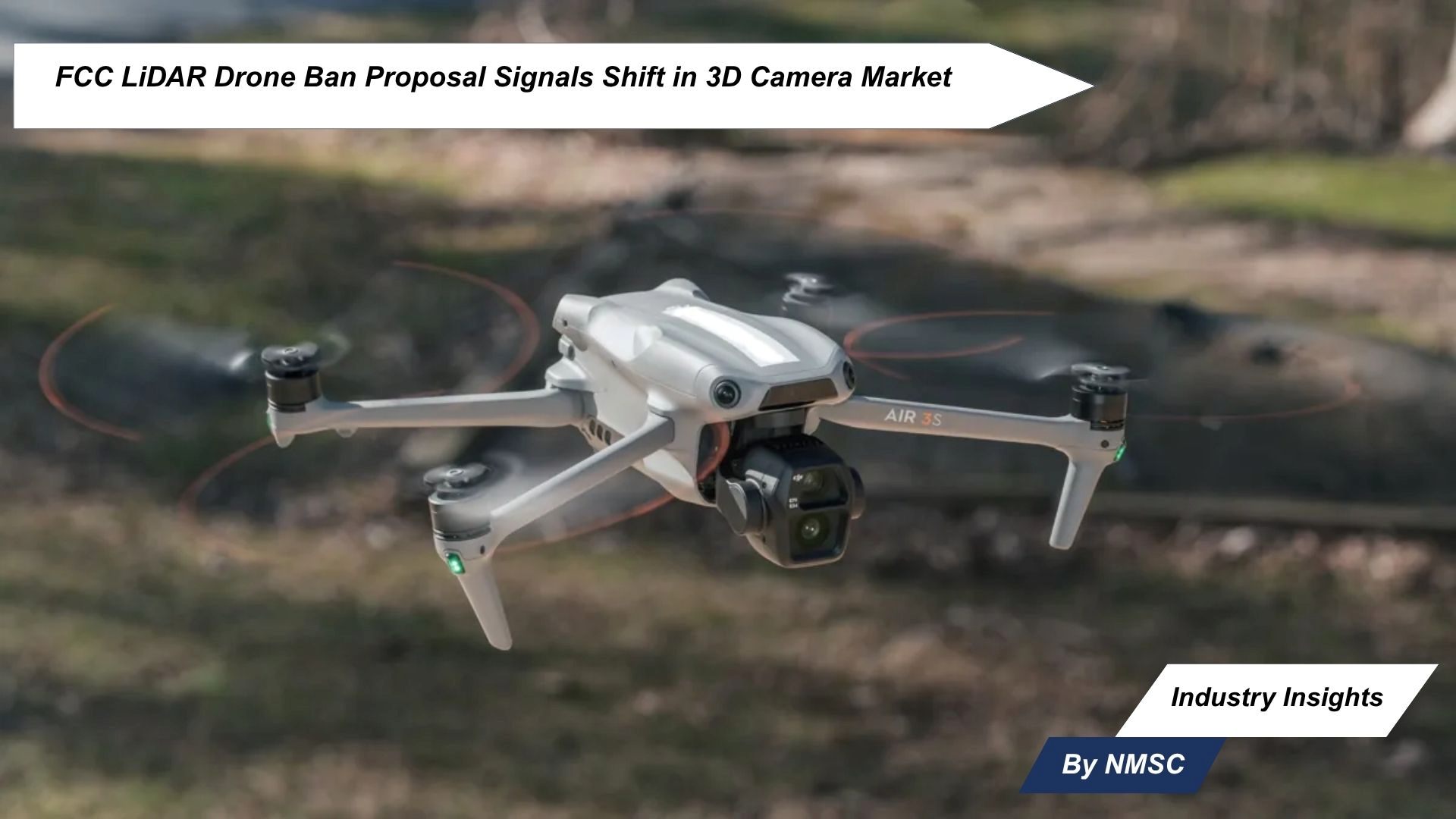 FCC LiDAR Drone Ban Proposal Signals Shift in 3D Camera Market