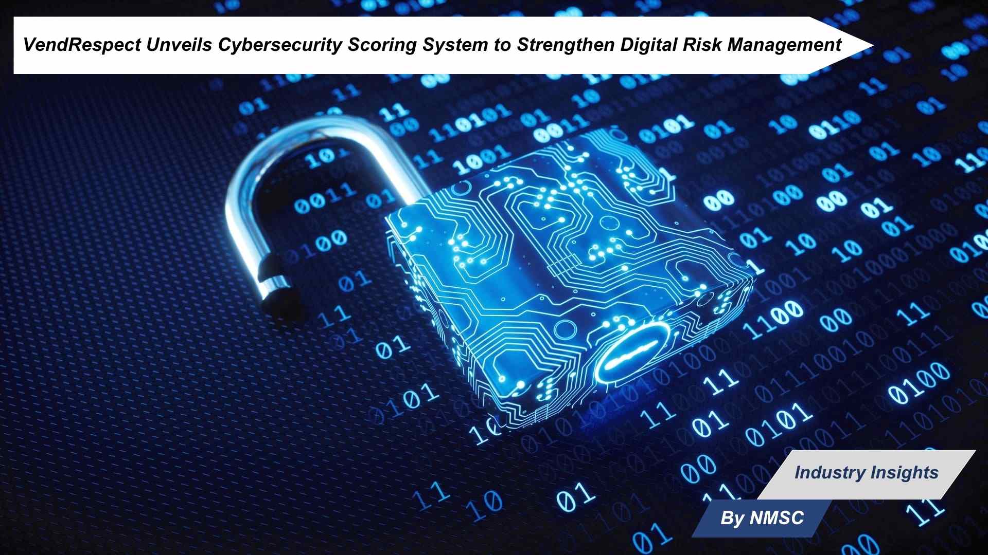 VendRespect Unveils Cybersecurity Scoring System to Strengthen Digital Risk Management