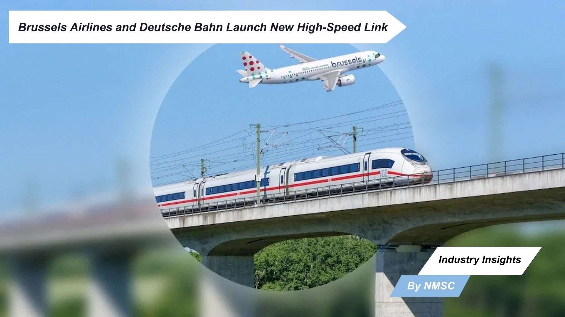 Brussels Airlines and Deutsche Bahn Launch New High-Speed Link
