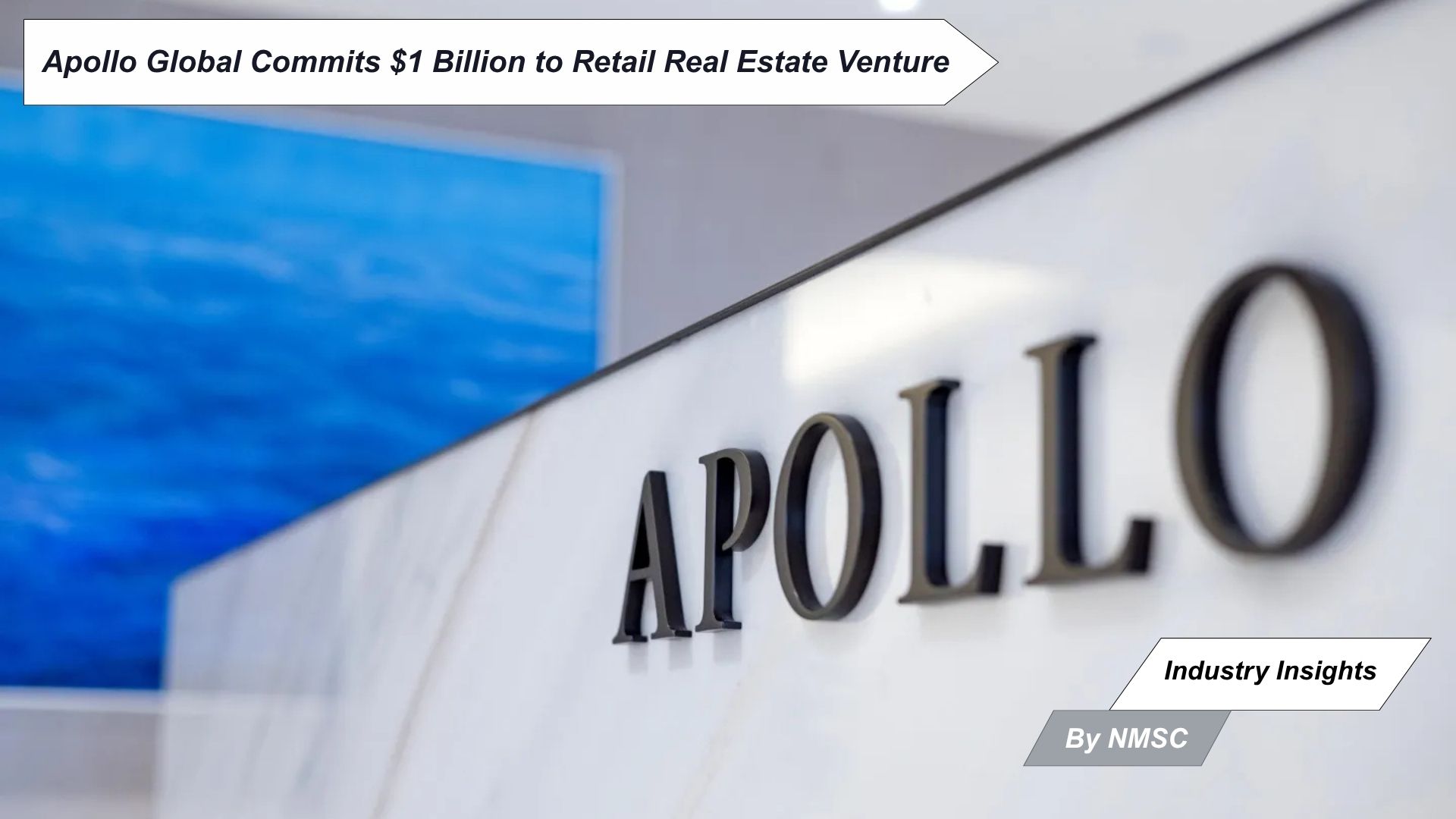 Apollo Global Commits $1 Billion to Retail Real Estate Venture