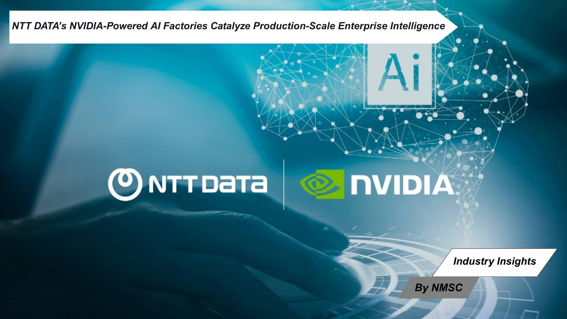 NTT DATA’s NVIDIA-Powered AI Factories Catalyze Production-Scale Enterprise Intelligence