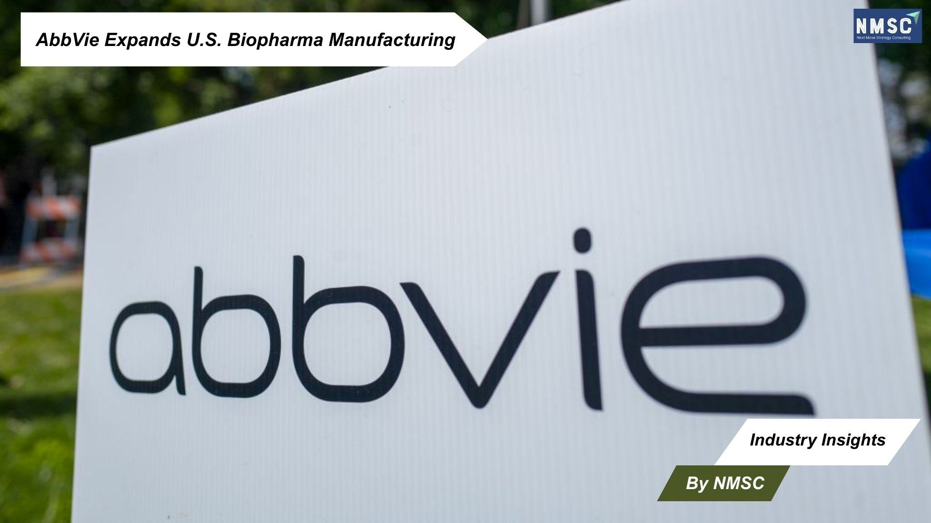 AbbVie Expands U.S. Biopharma Manufacturing