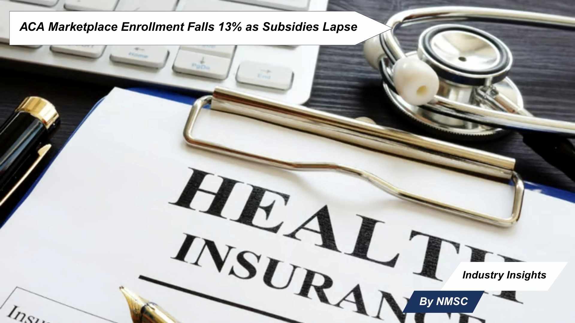 ACA Marketplace Enrollment Falls 13% as Subsidies Lapse