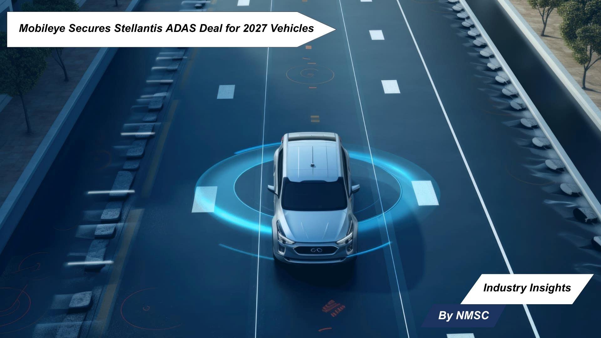 Mobileye Secures Stellantis ADAS Deal for 2027 Vehicles