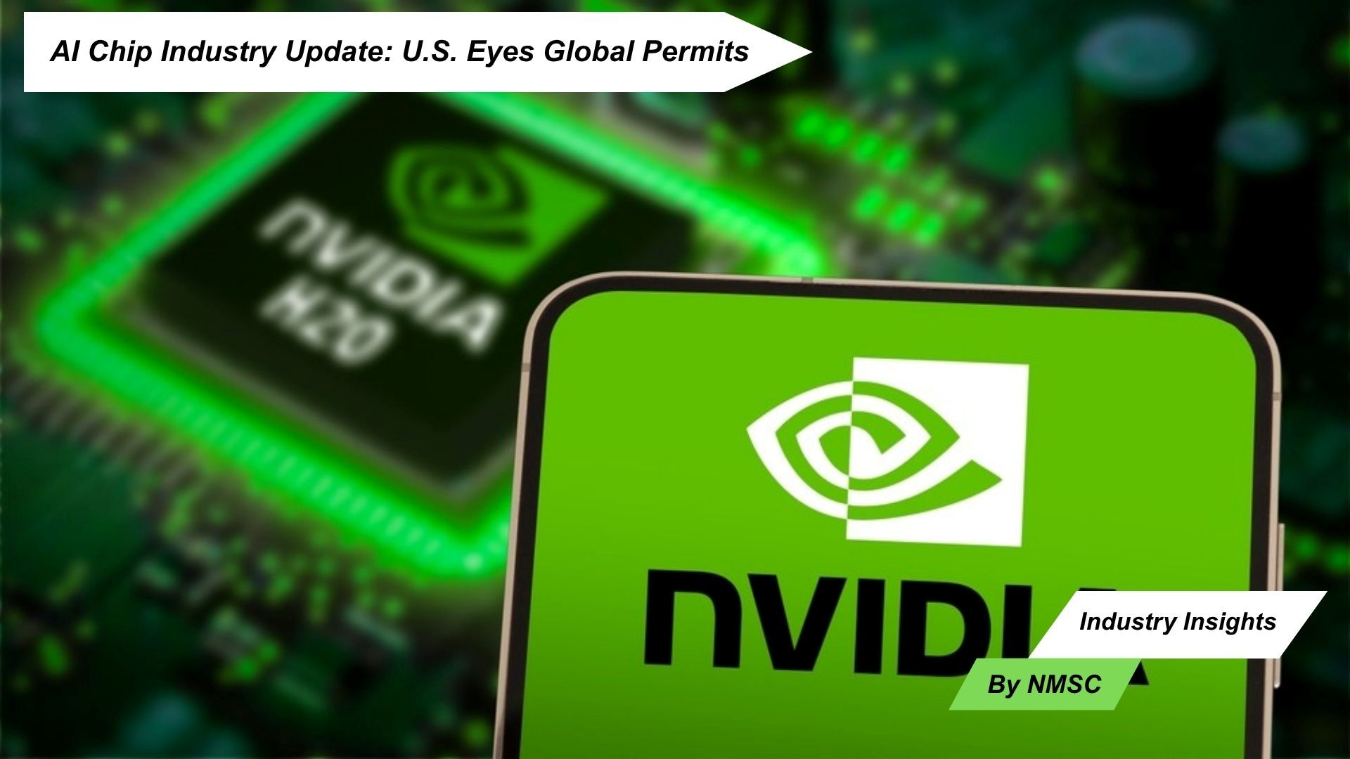 AI Chip Industry Update: U.S. Eyes Global Permits