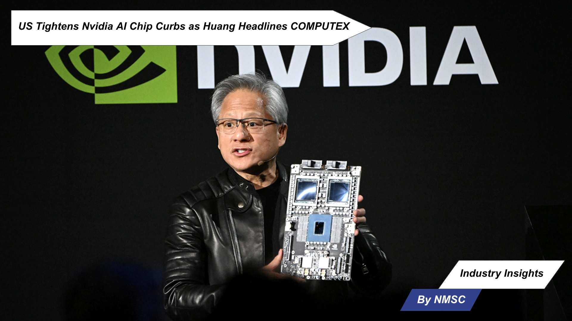 US Tightens Nvidia AI Chip Curbs as Huang Headlines COMPUTEX