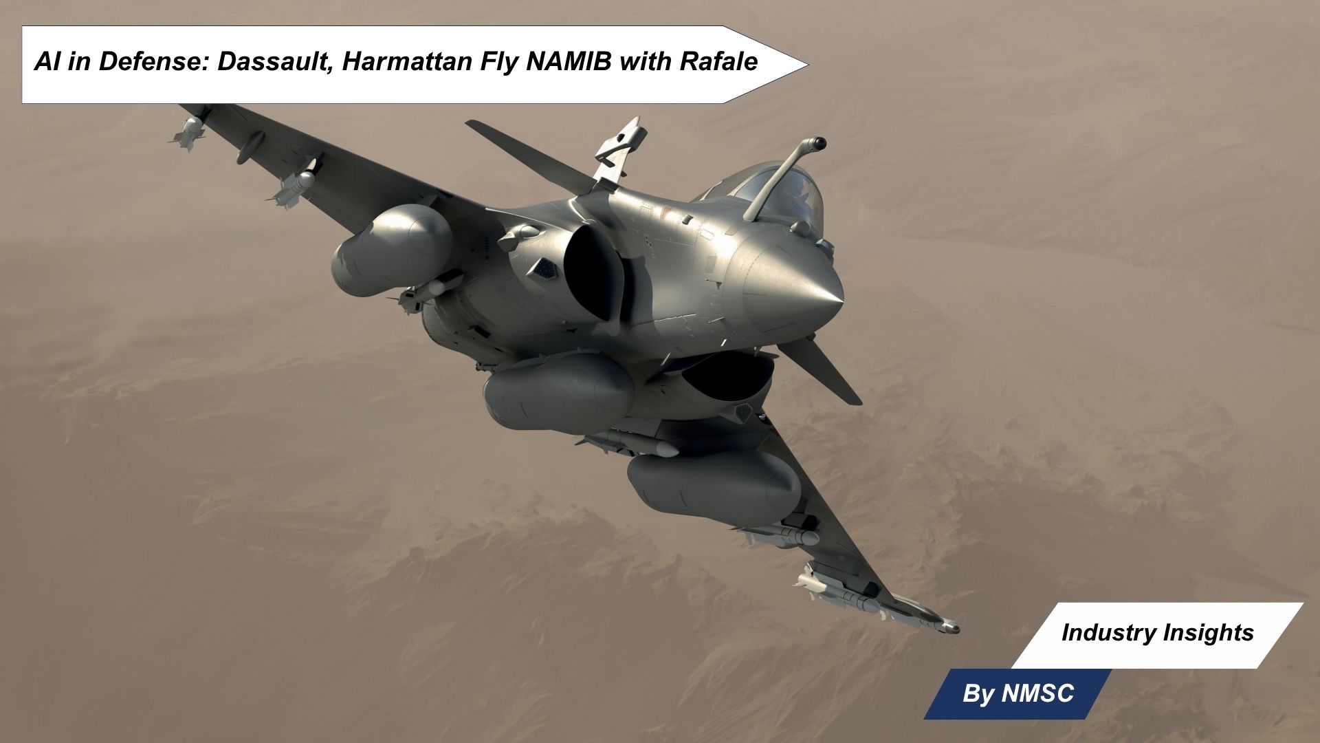 AI in Defense: Dassault, Harmattan Fly NAMIB with Rafale