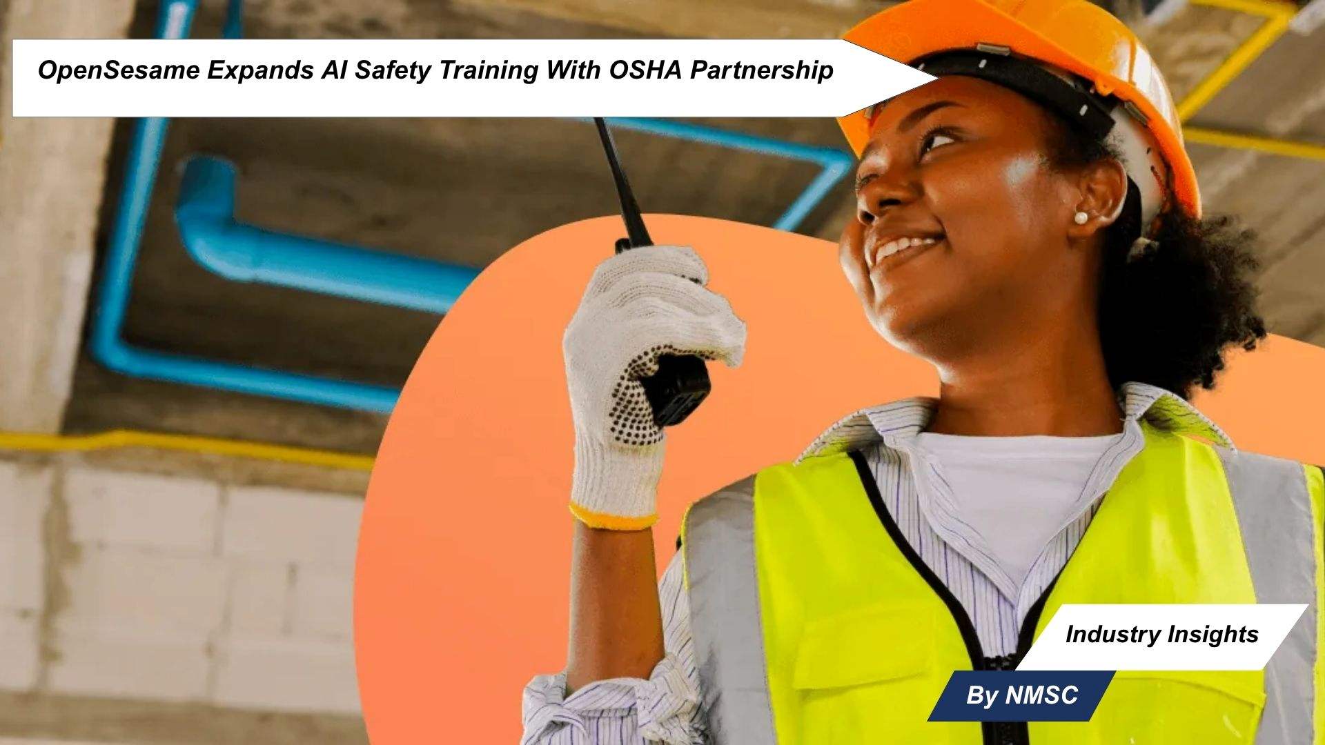 OpenSesame Expands AI Safety Training With OSHA Partnership