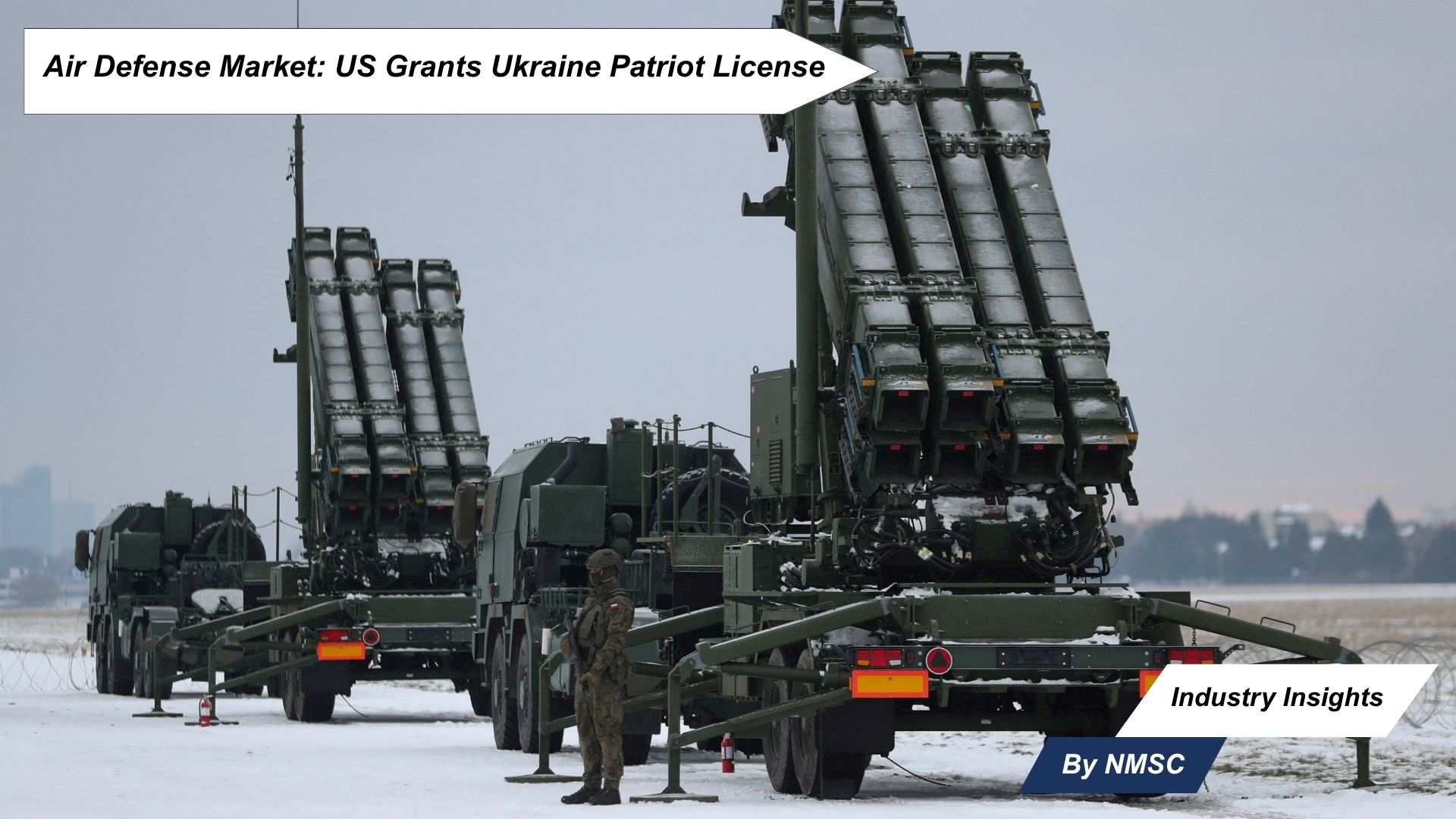 Air Defense Market: US Grants Ukraine Patriot License