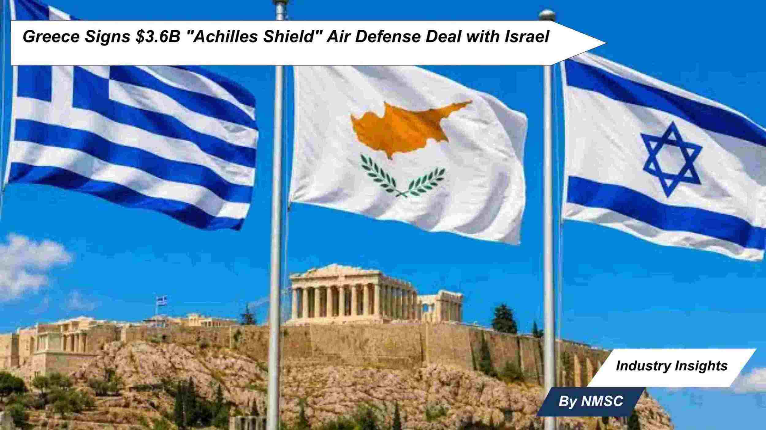 Greece Signs $3.6B "Achilles Shield" Air Defense Deal with Israel