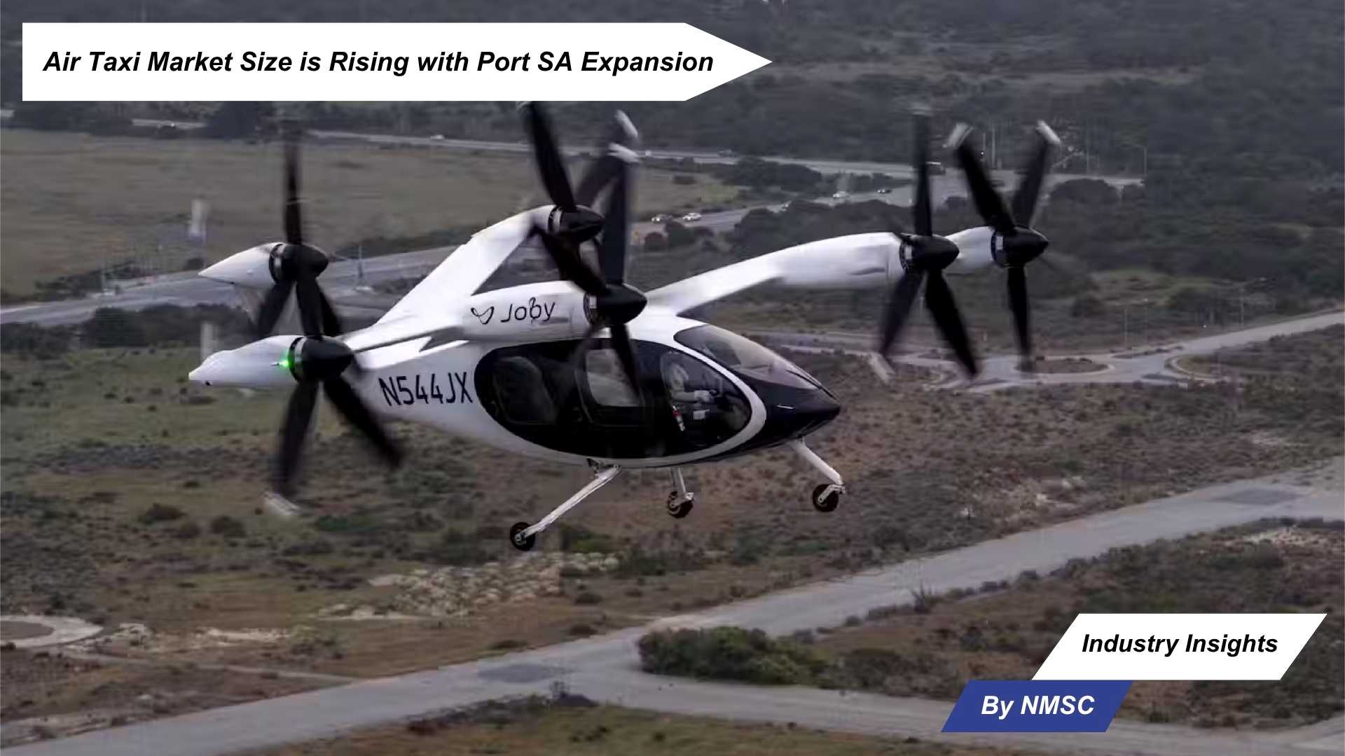 Air Taxi Market Size is Rising with Port SA Expansion