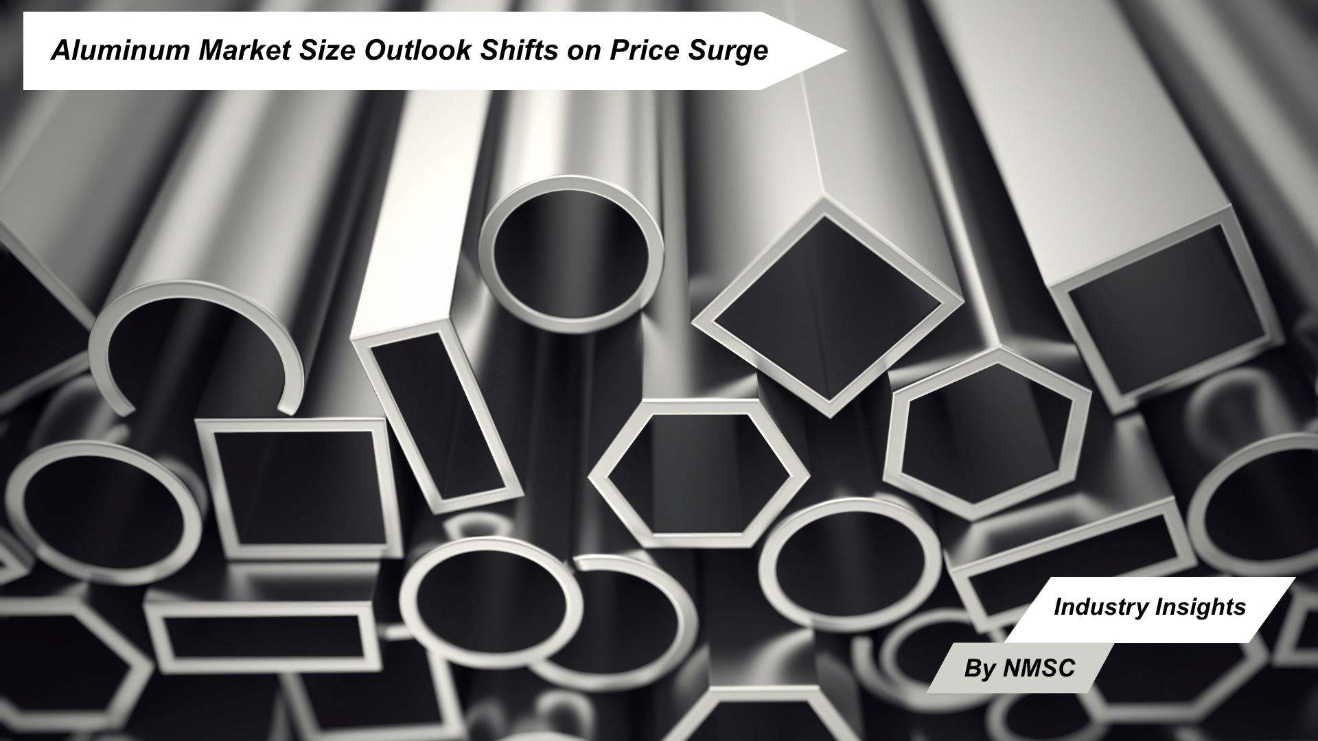 Aluminum Market Size Outlook Shifts on Price Surge