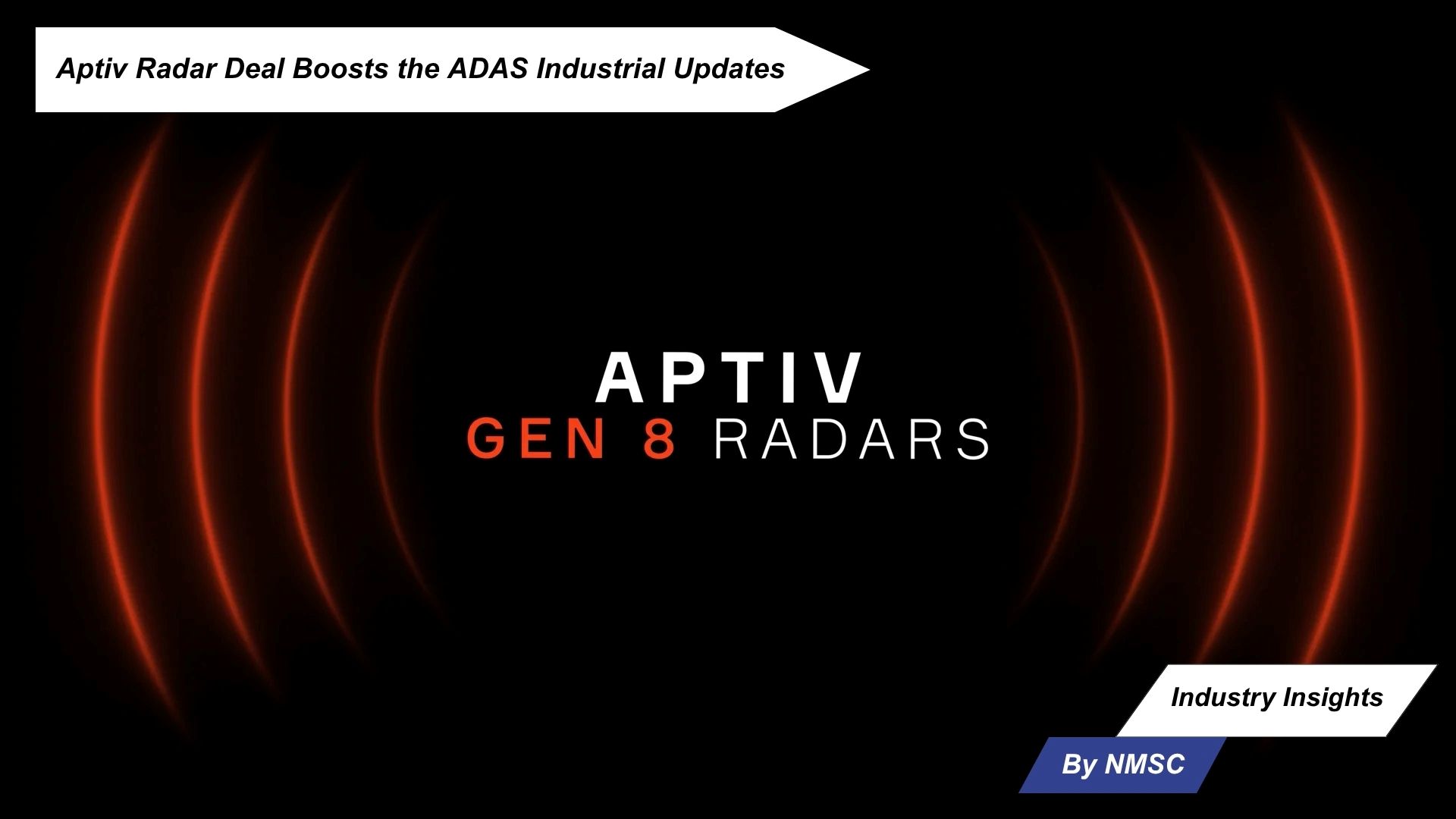 Aptiv Radar Deal Boosts the ADAS Industrial Updates