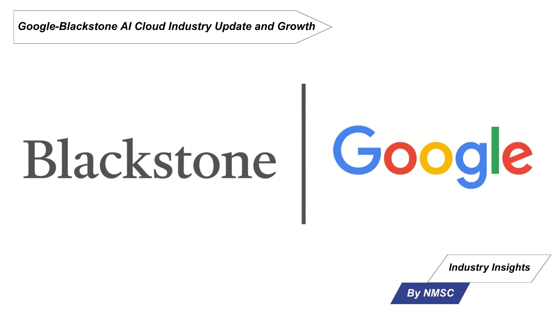 Google-Blackstone AI Cloud Industry Update and Growth