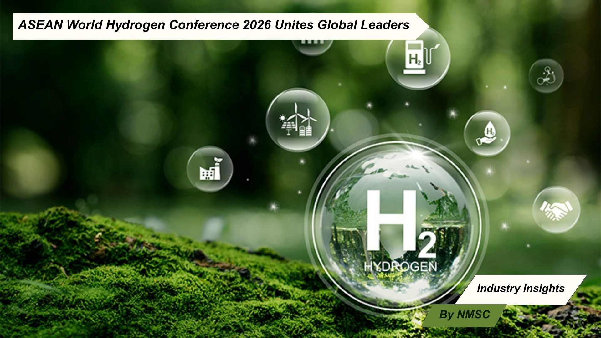 ASEAN World Hydrogen Conference 2026 Unites Global Leaders
