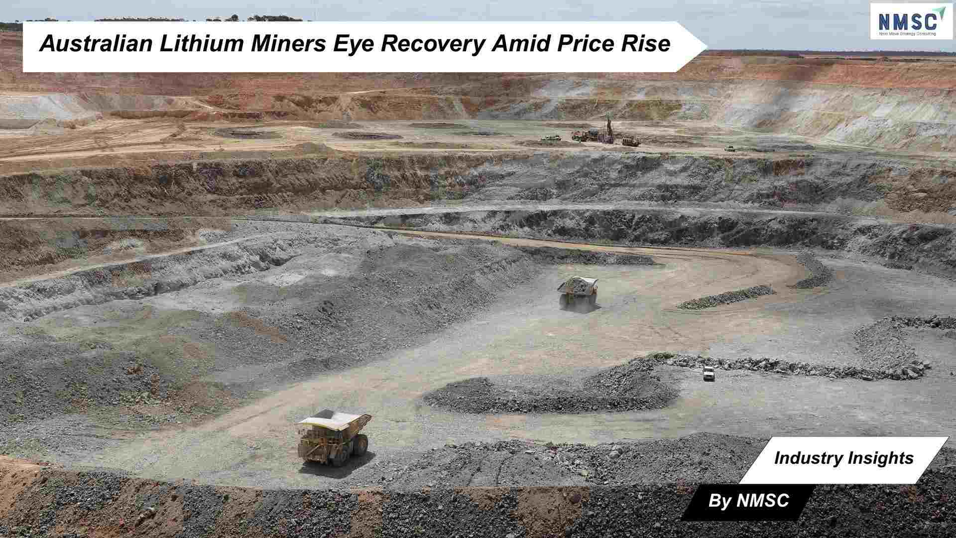Australian Lithium Miners Eye Recovery Amid Price Rise