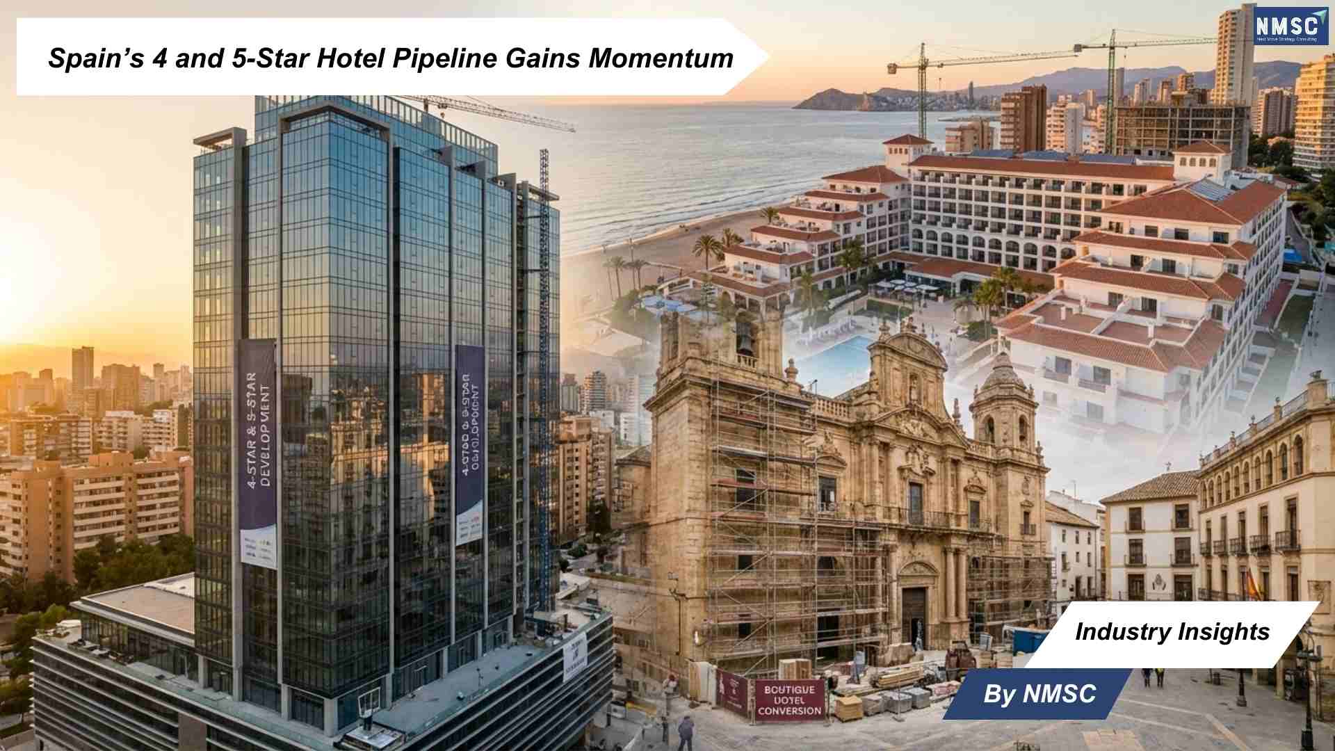 Spain’s 4 and 5-Star Hotel Pipeline Gains Momentum