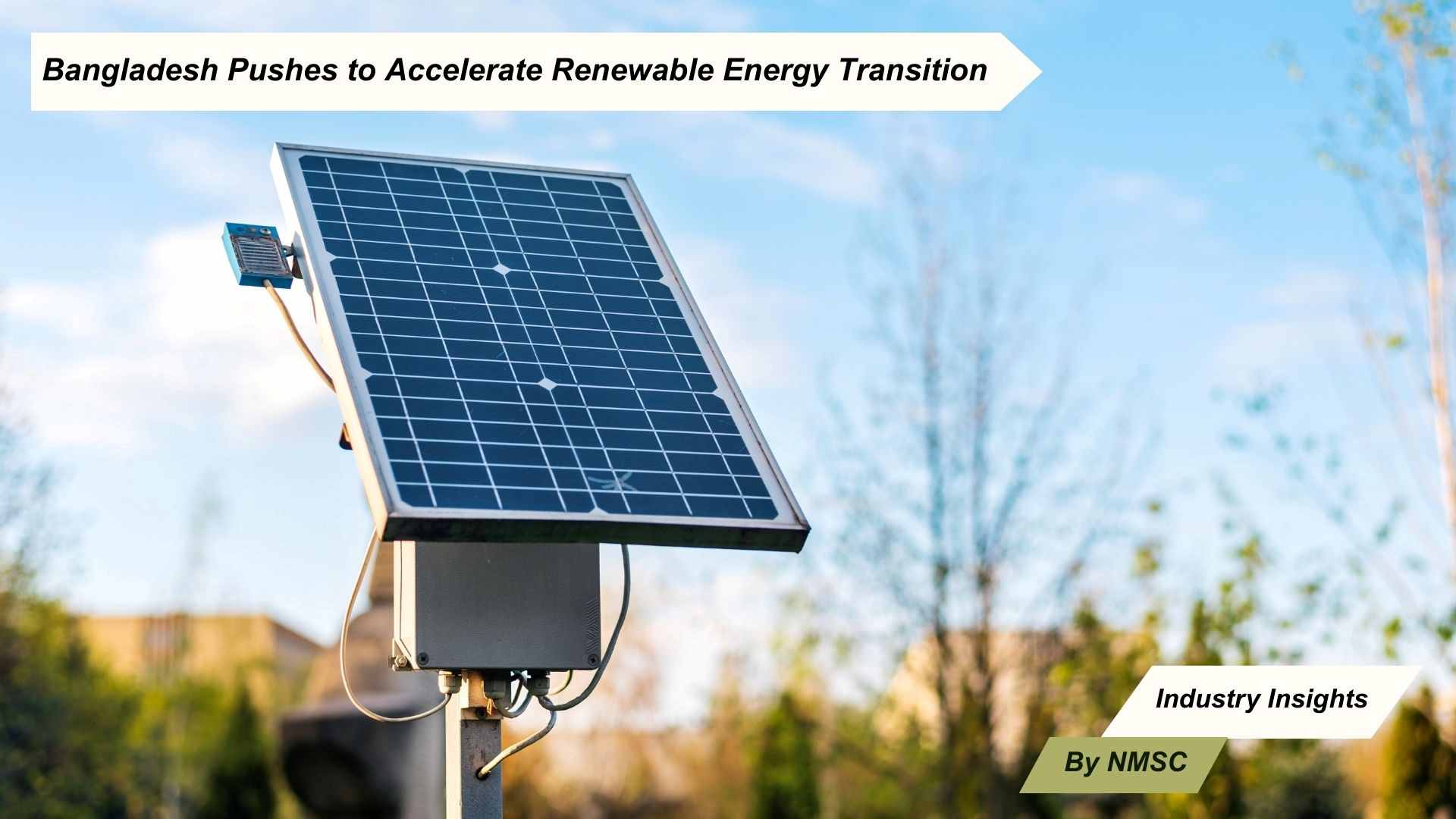 Bangladesh Pushes to Accelerate Renewable Energy Transition