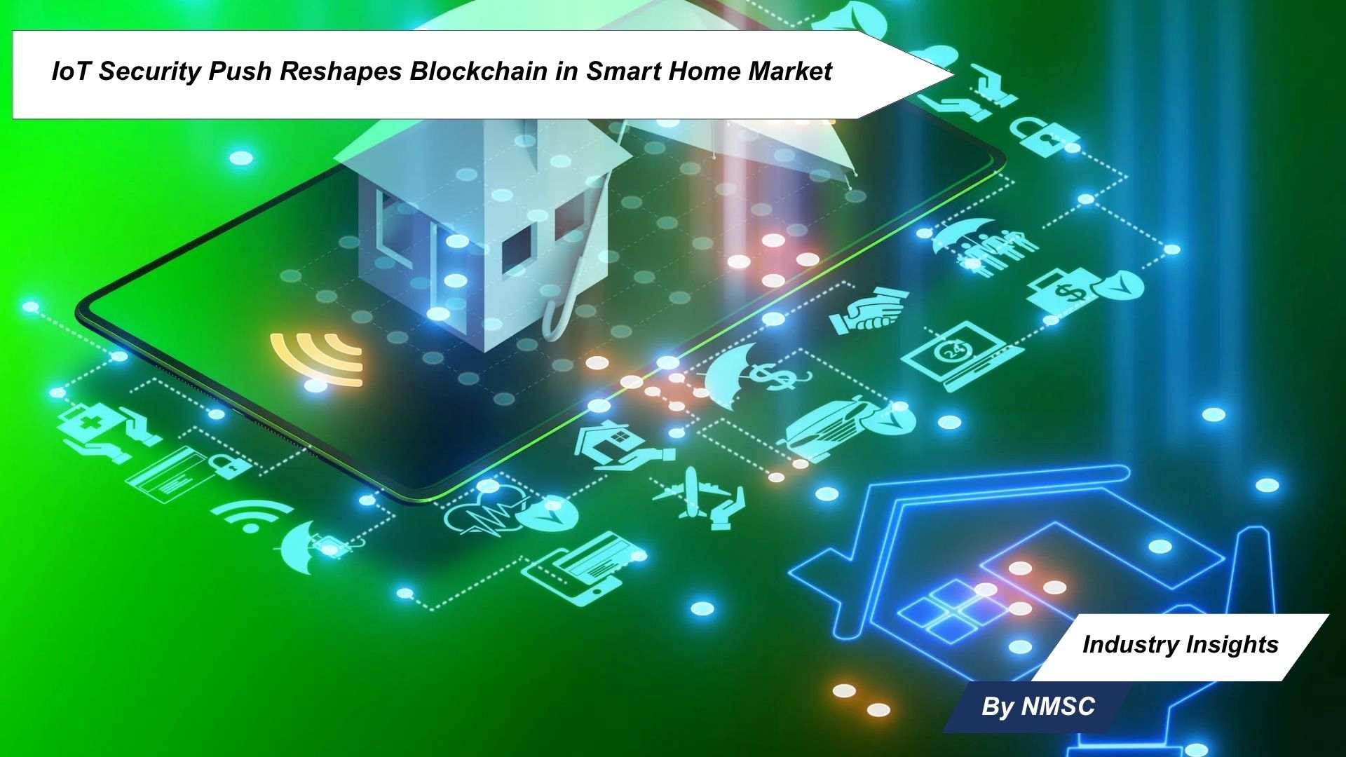 IoT Security Push Reshapes Blockchain in Smart Home Market