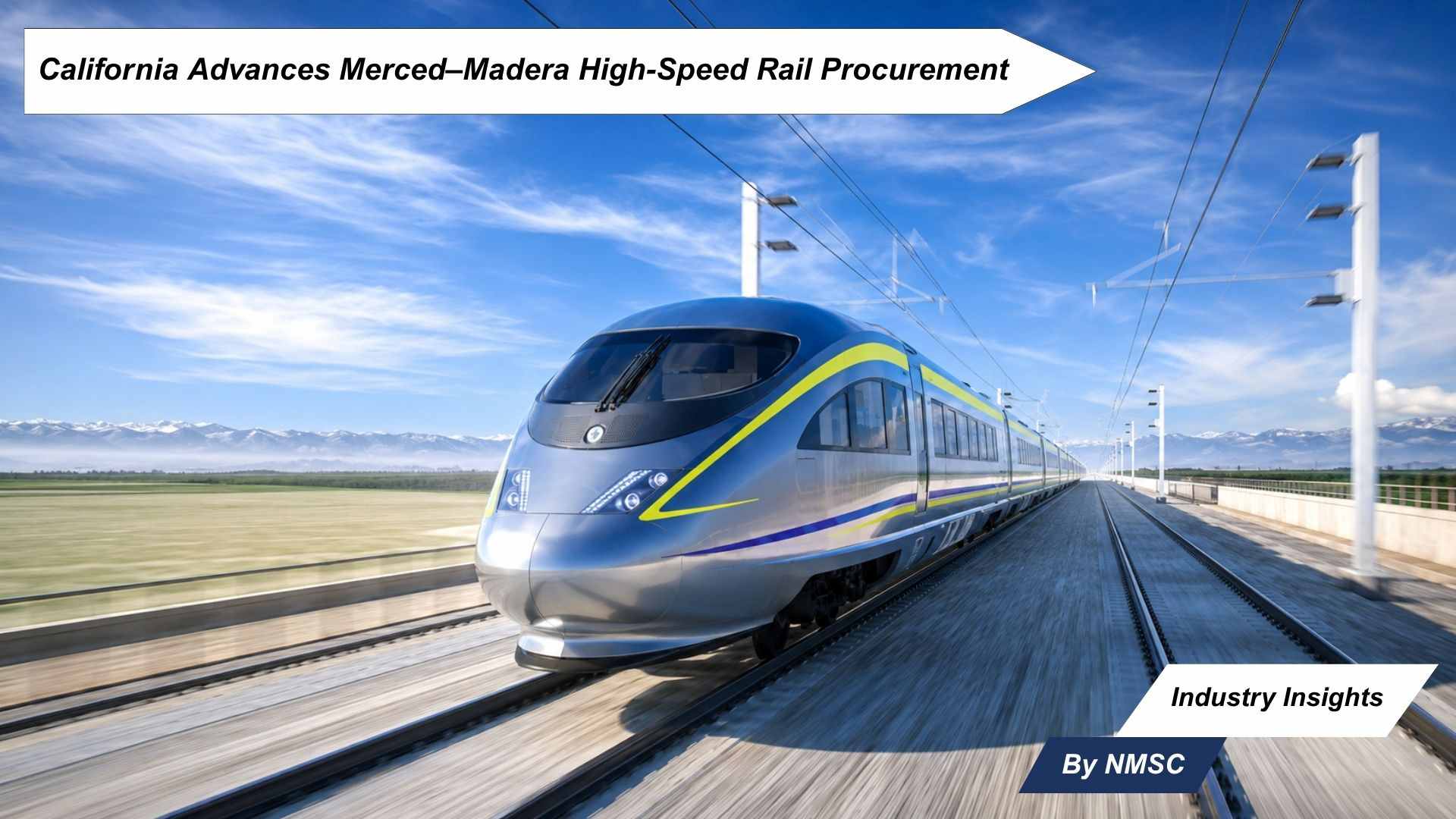 California Advances Merced–Madera High-Speed Rail Procurement