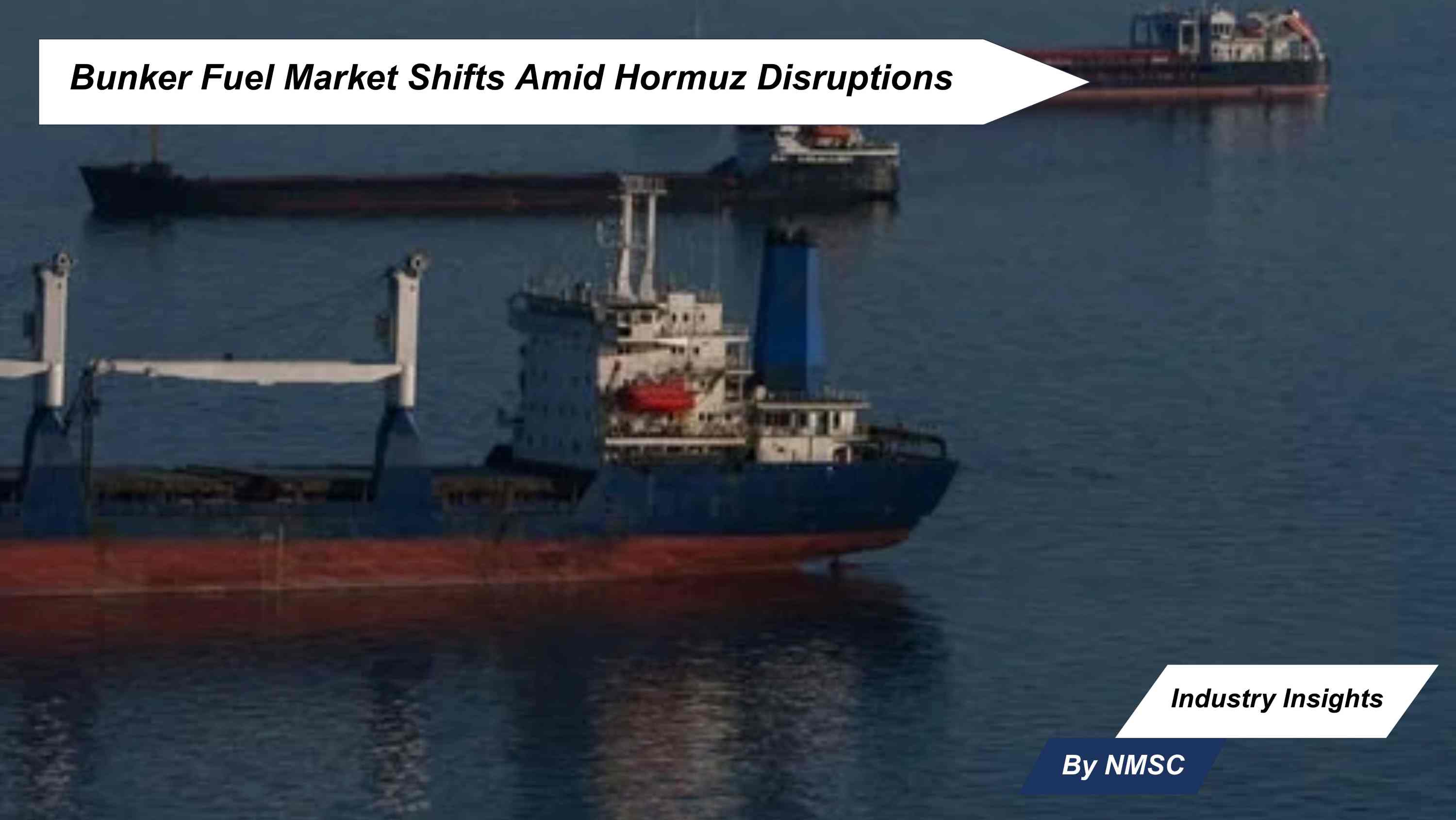 Bunker Fuel Market Shifts Amid Hormuz Disruptions