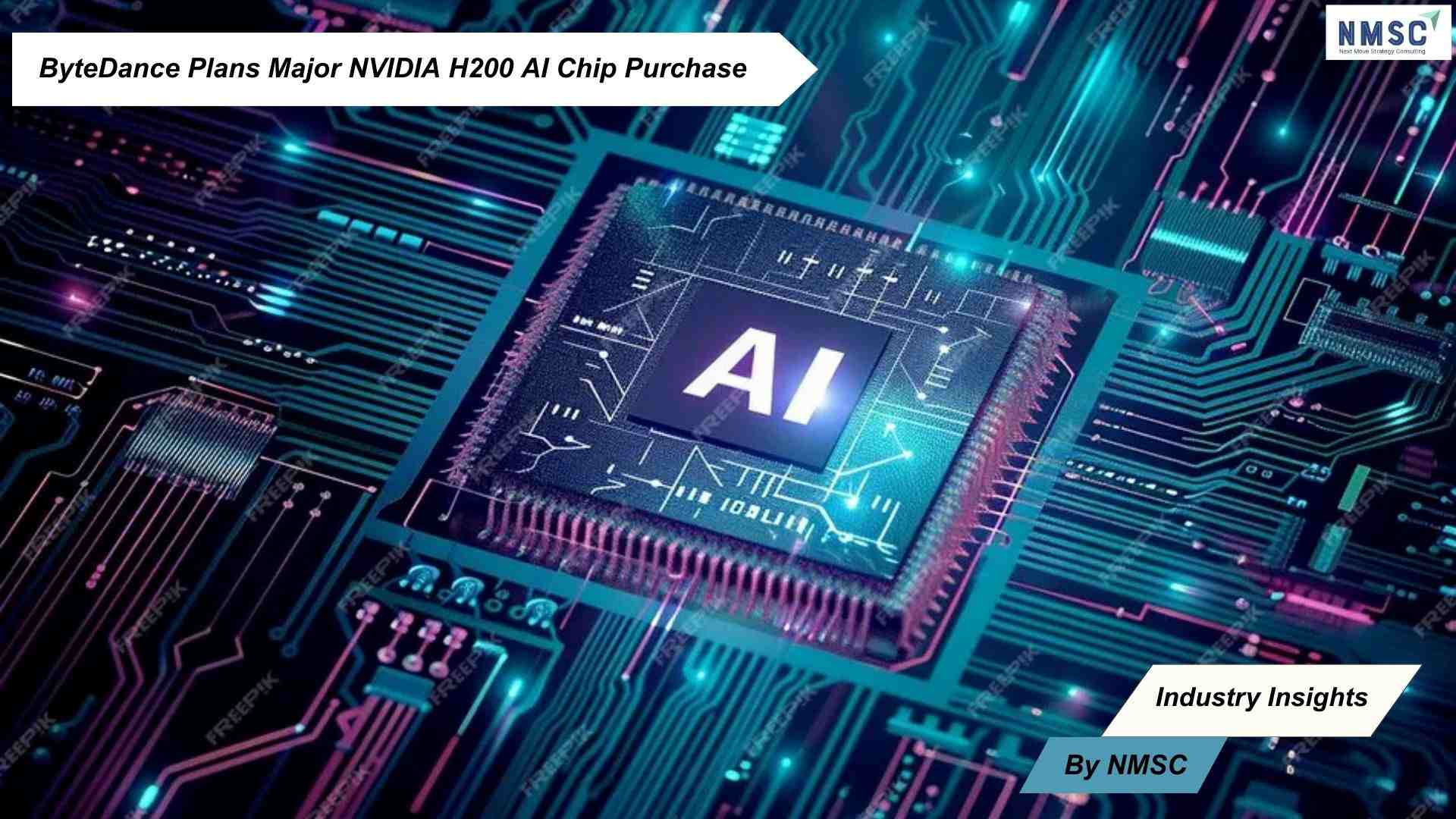 ByteDance Plans Major NVIDIA H200 AI Chip Purchase