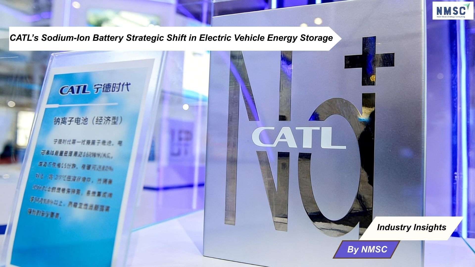 CATL’s Sodium-Ion Battery Strategic Shift in Electric Vehicle Energy Storage