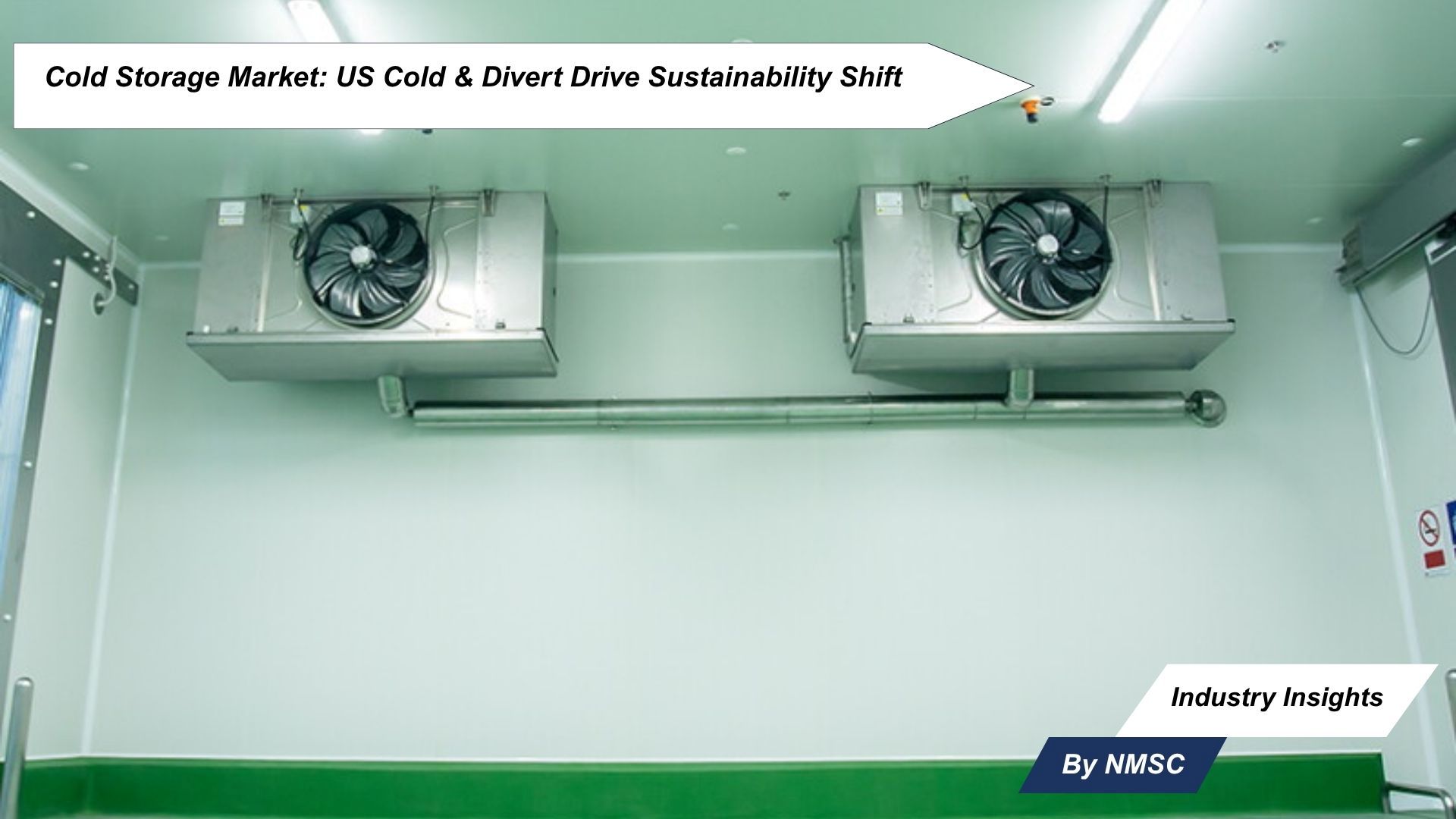 Cold Storage Market: US Cold & Divert Drive Sustainability Shift