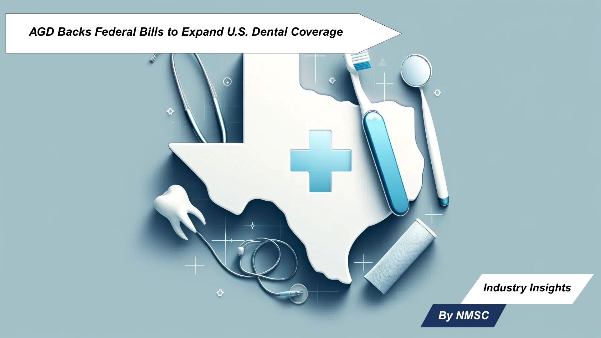 AGD Backs Federal Bills to Expand U.S. Dental Coverage