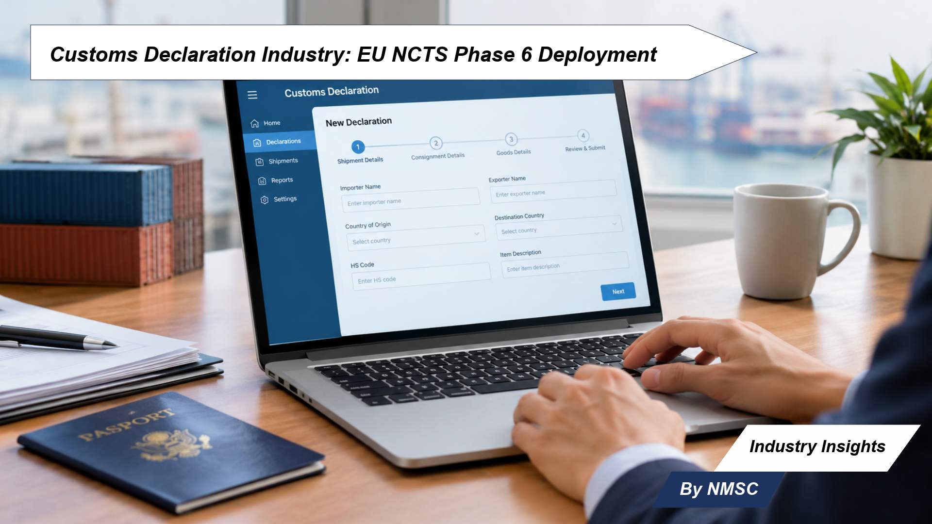 Customs Declaration Industry: EU NCTS Phase 6 Deployment