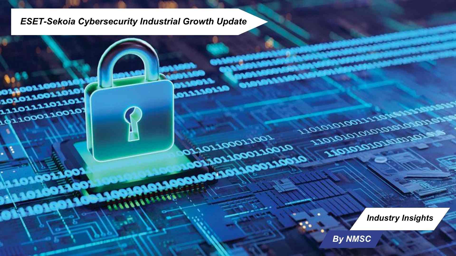 ESET-Sekoia Cybersecurity Industrial Growth Update