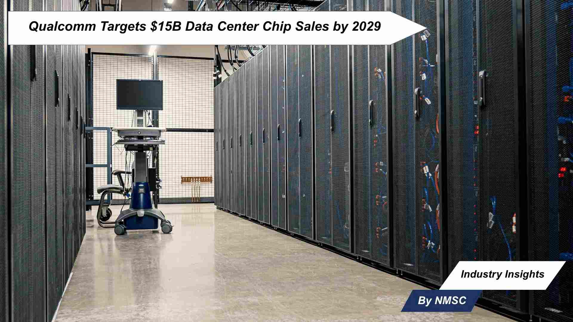 Qualcomm Targets $15B Data Center Chip Sales by 2029
