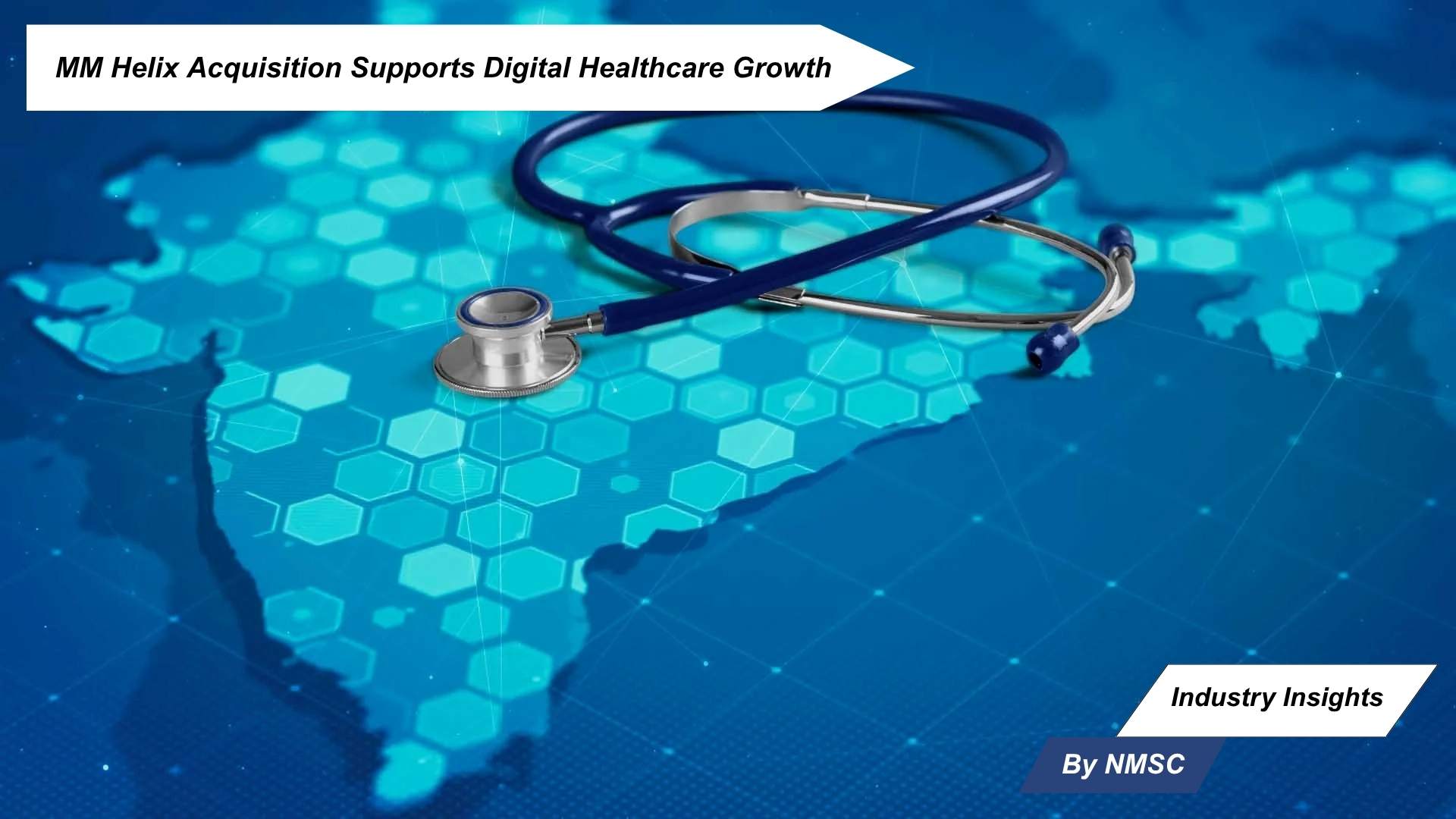 MM Helix Acquisition Supports Digital Healthcare Growth