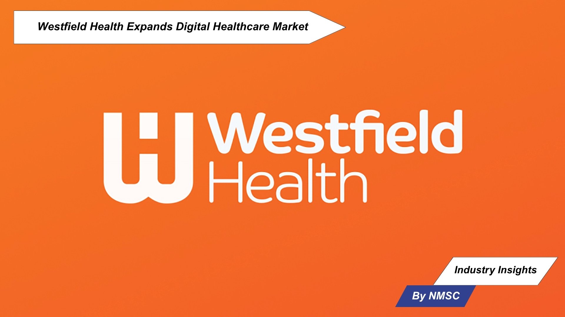 Westfield Health Expands Digital Healthcare Market