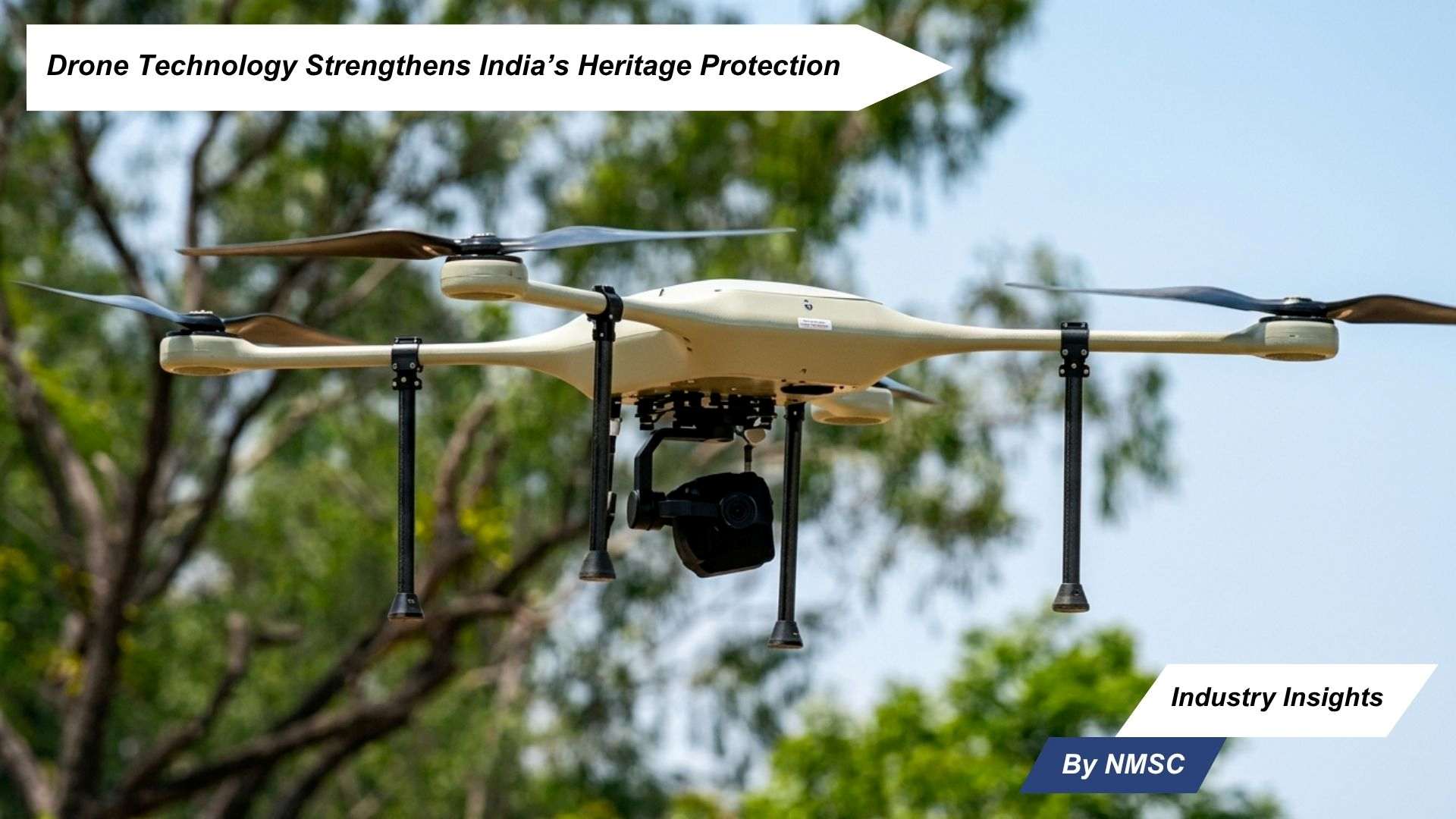 Drone Technology Strengthens India’s Heritage Protection