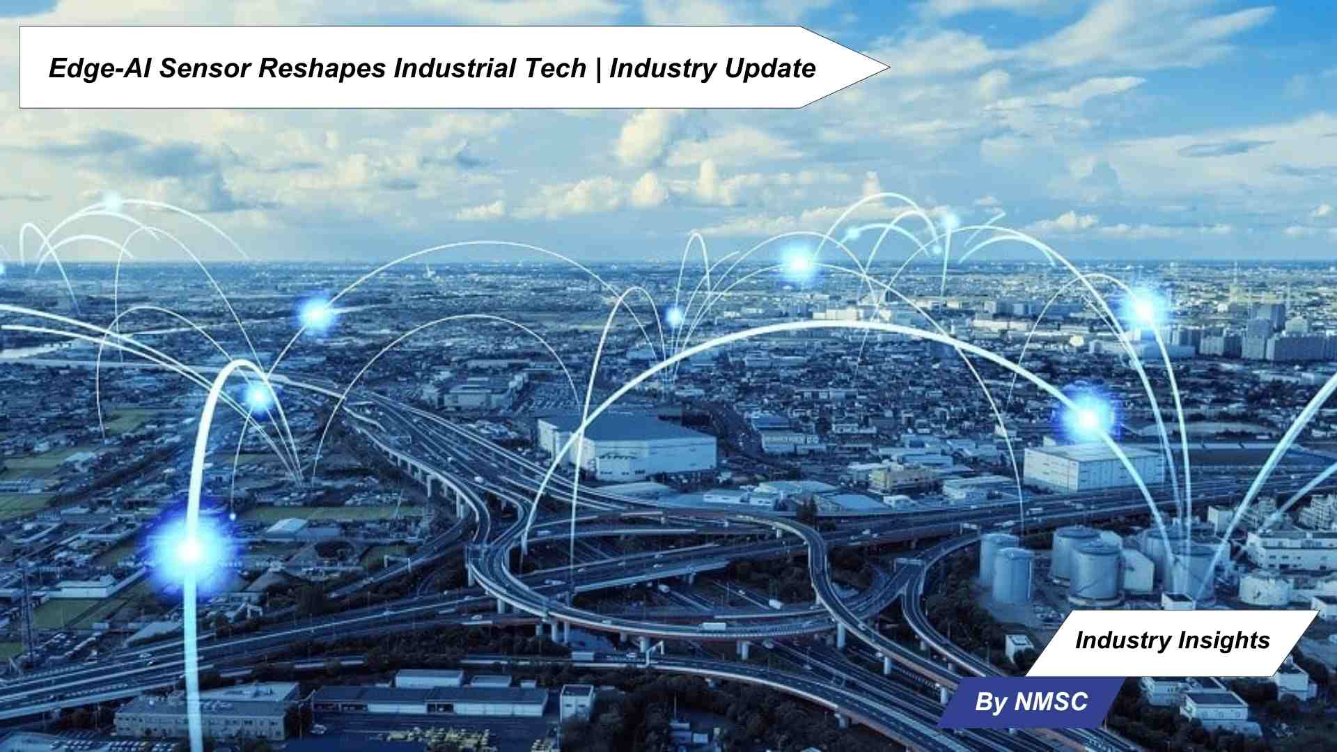 Edge-AI Sensor Reshapes Industrial Tech | Industry Update