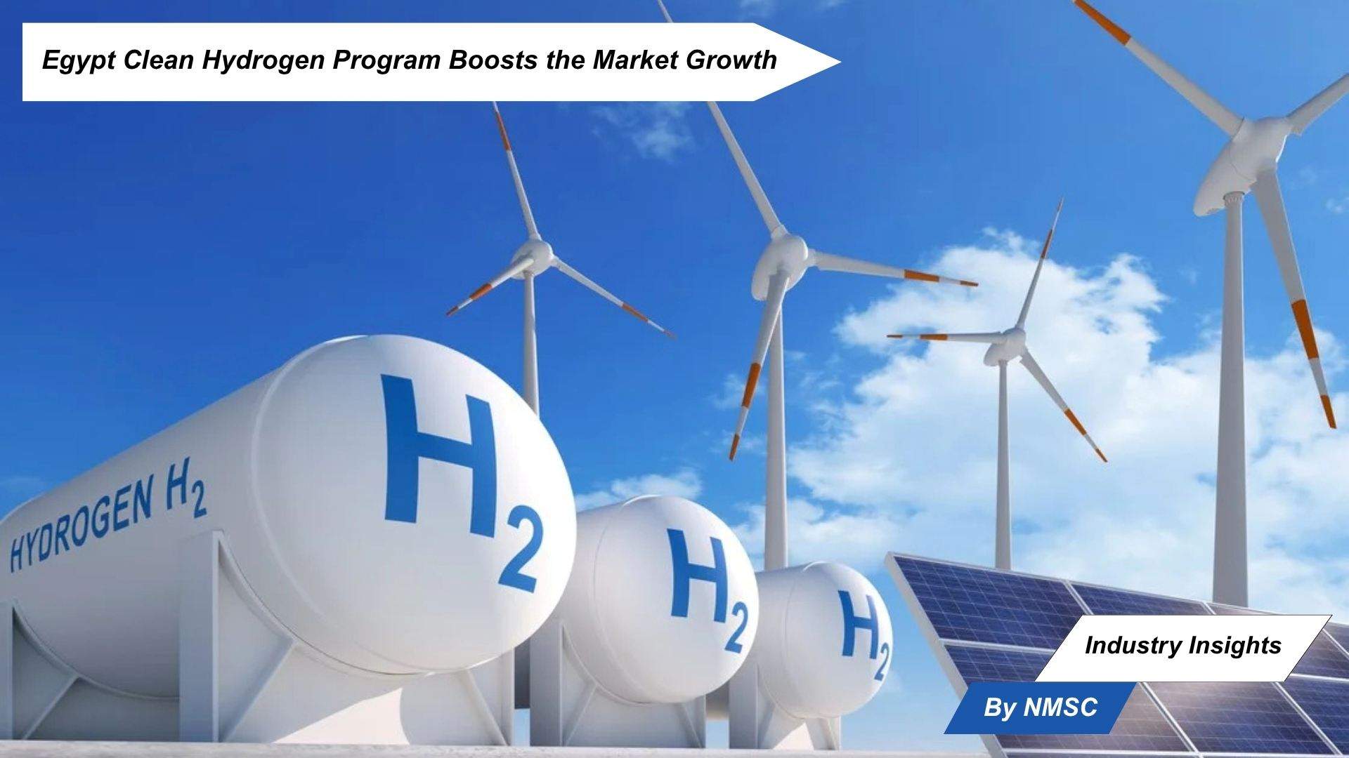 Egypt Clean Hydrogen Program Boosts the Market Growth