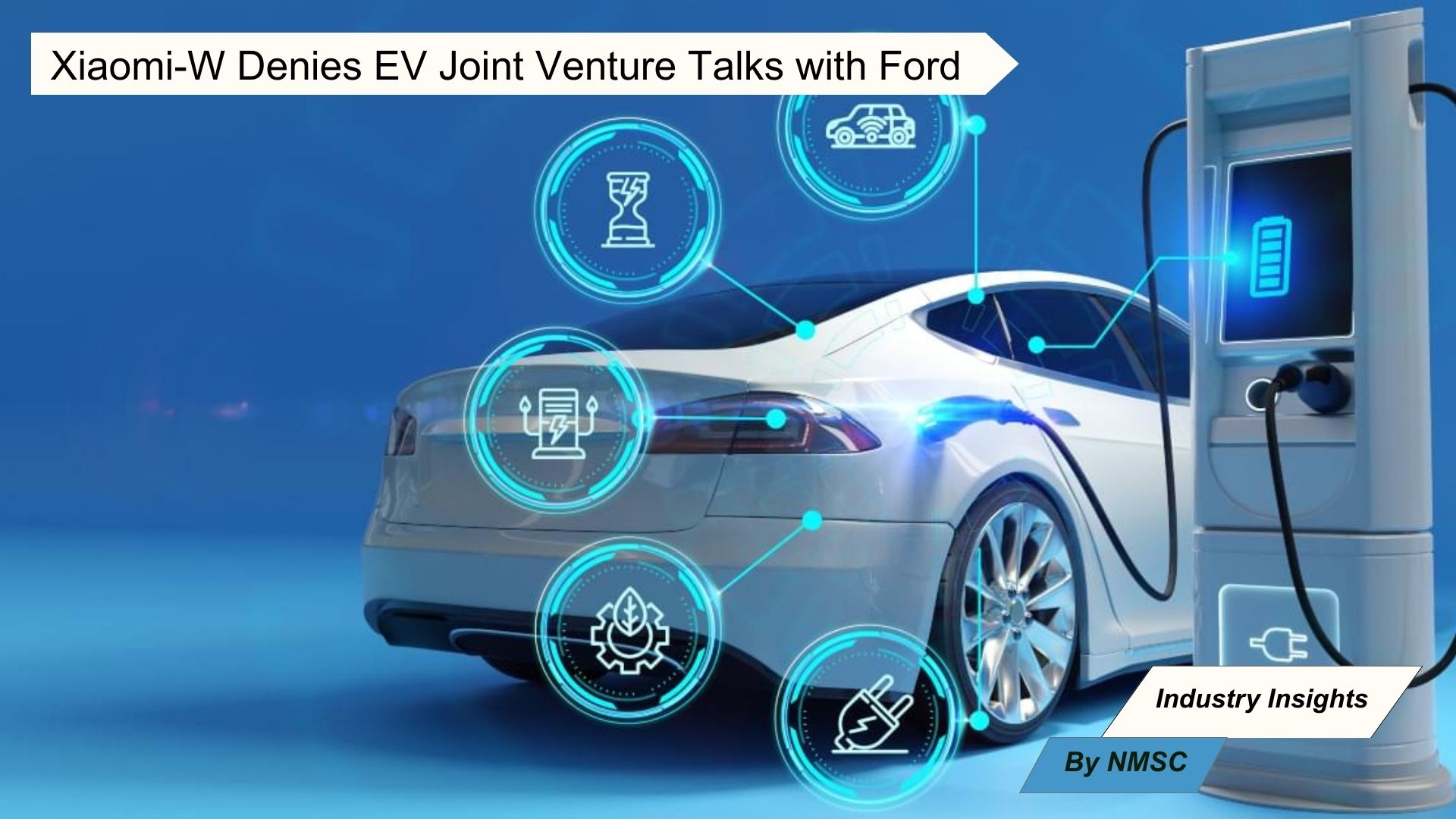 Xiaomi-W Denies EV Joint Venture Talks with Ford
