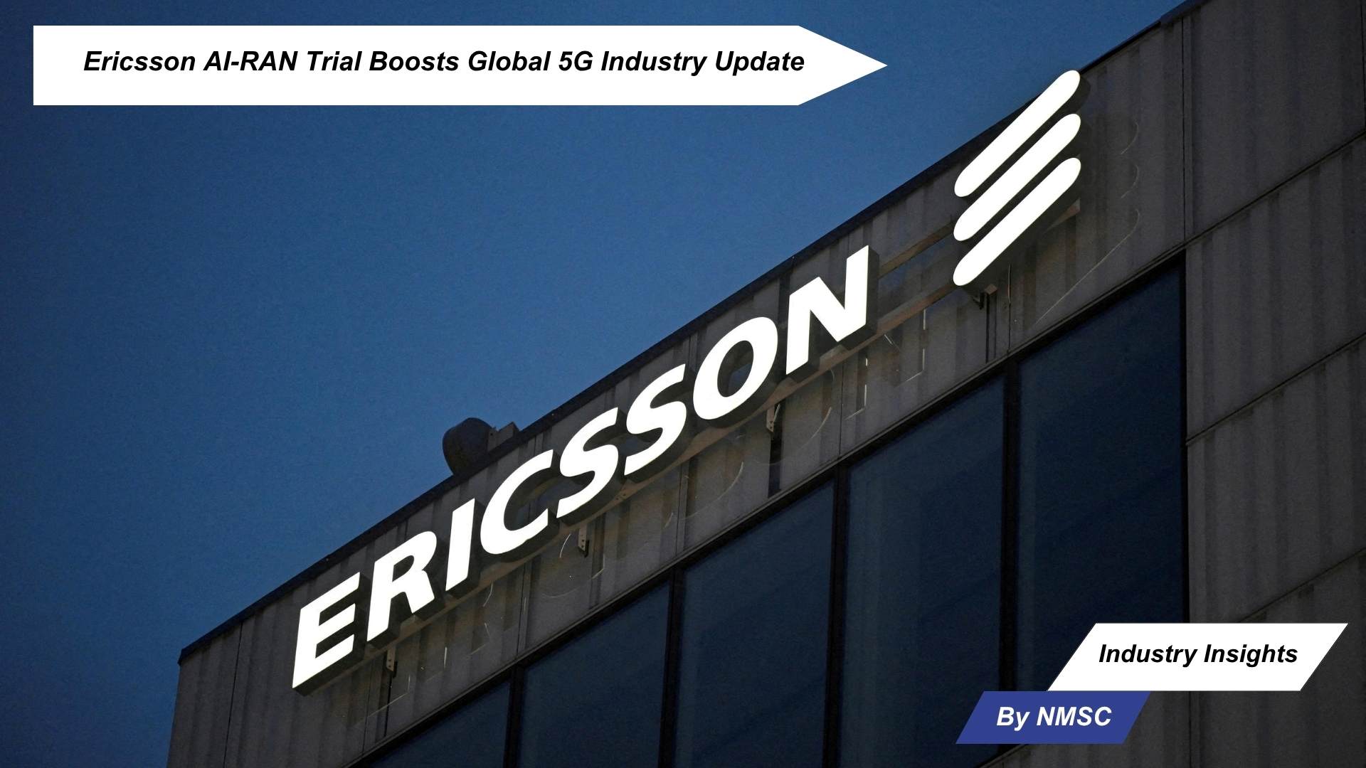 Ericsson AI-RAN Trial Boosts Global 5G Industry Update