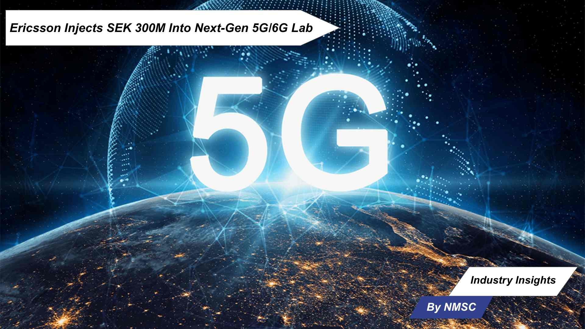 Ericsson Injects SEK 300M Into Next-Gen 5G/6G Lab