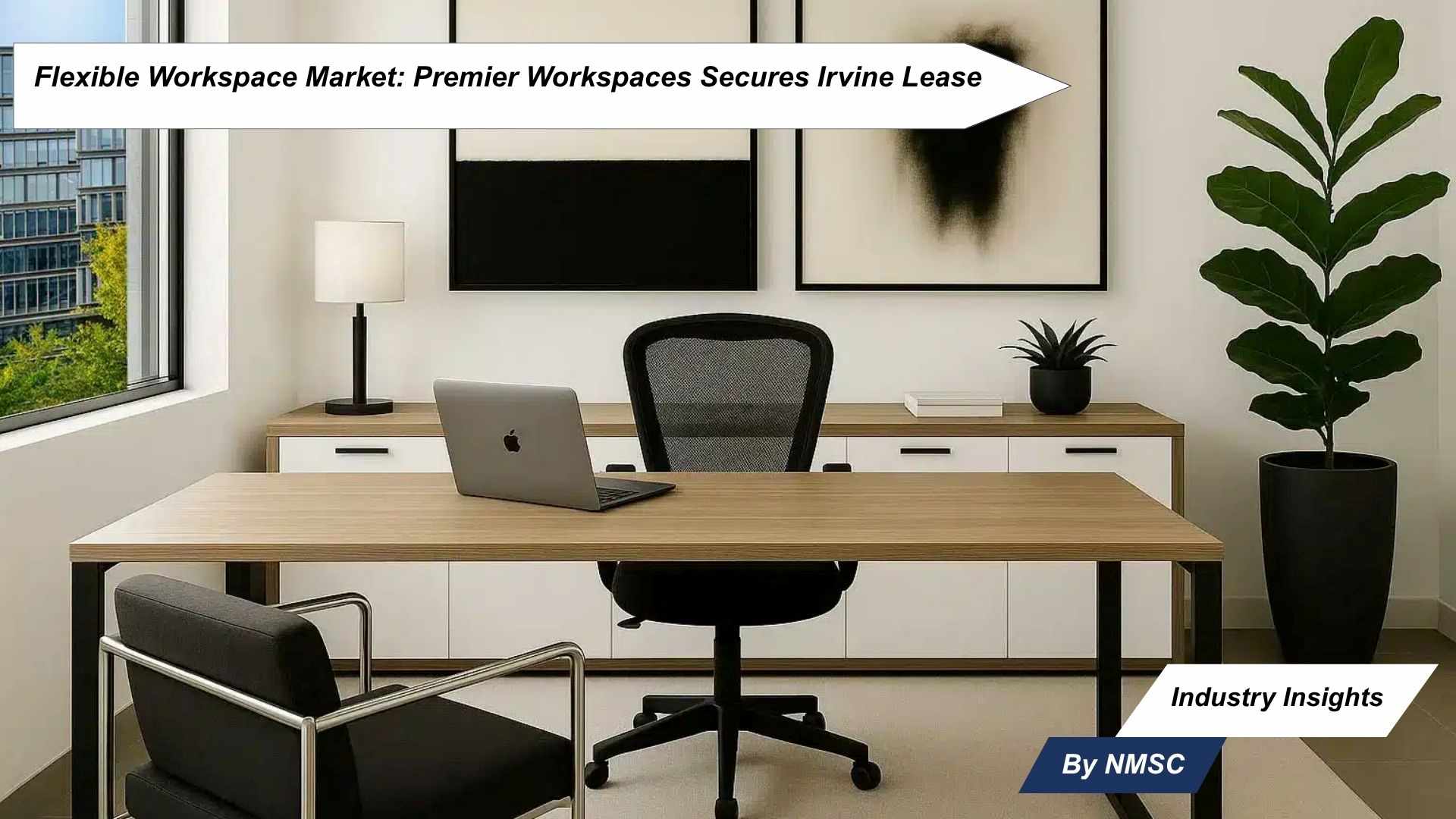 Flexible Workspace Market: Premier Workspaces Secures Irvine Lease