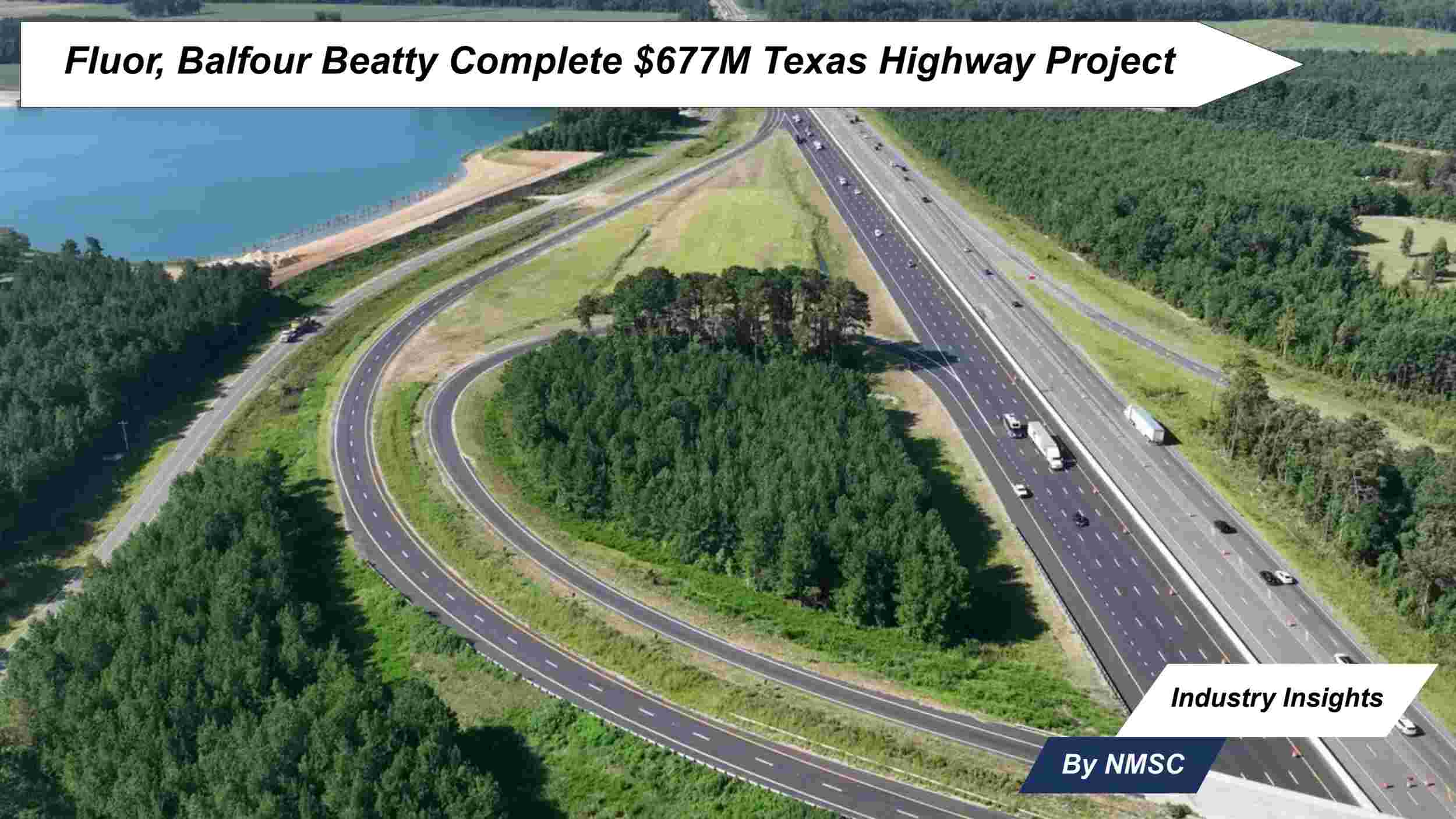 Fluor, Balfour Beatty Complete $677M Texas Highway Project