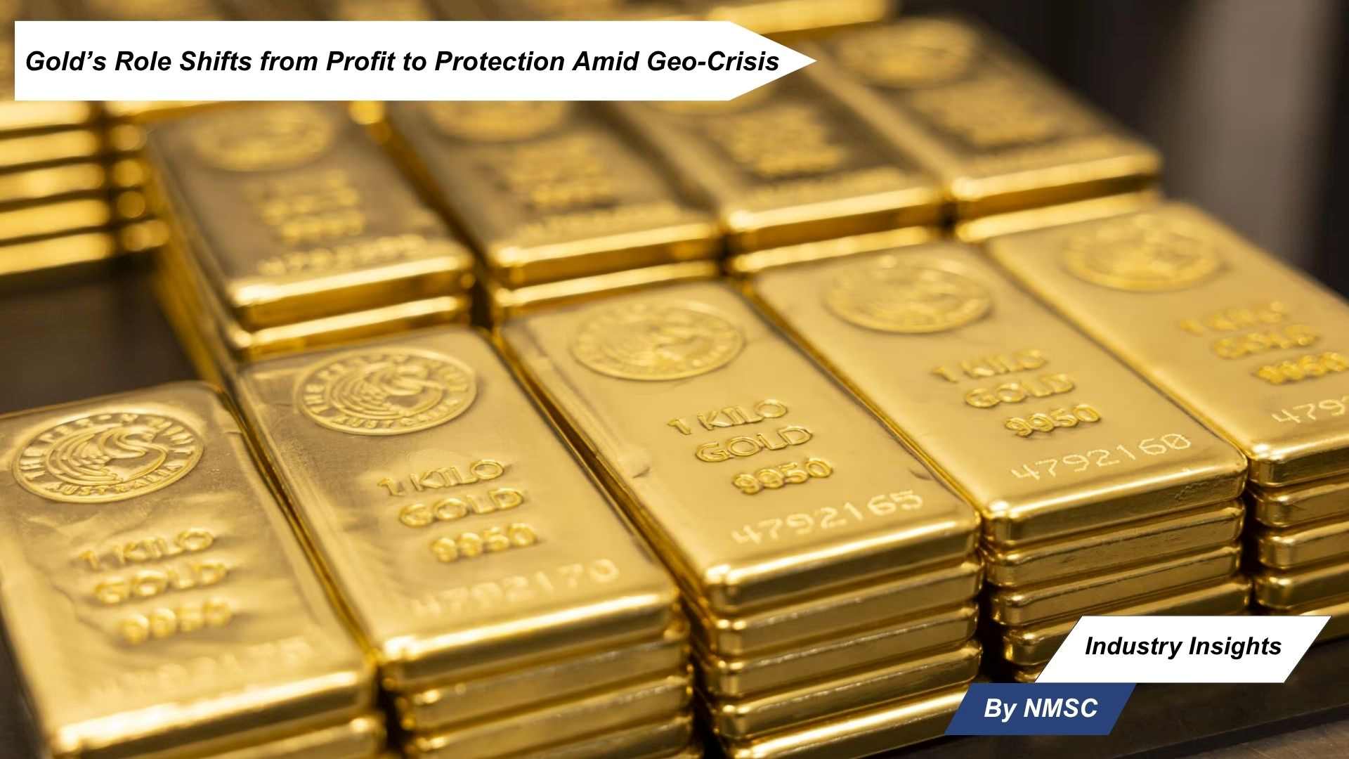 Gold’s Role Shifts from Profit to Protection Amid Geo-Crisis
