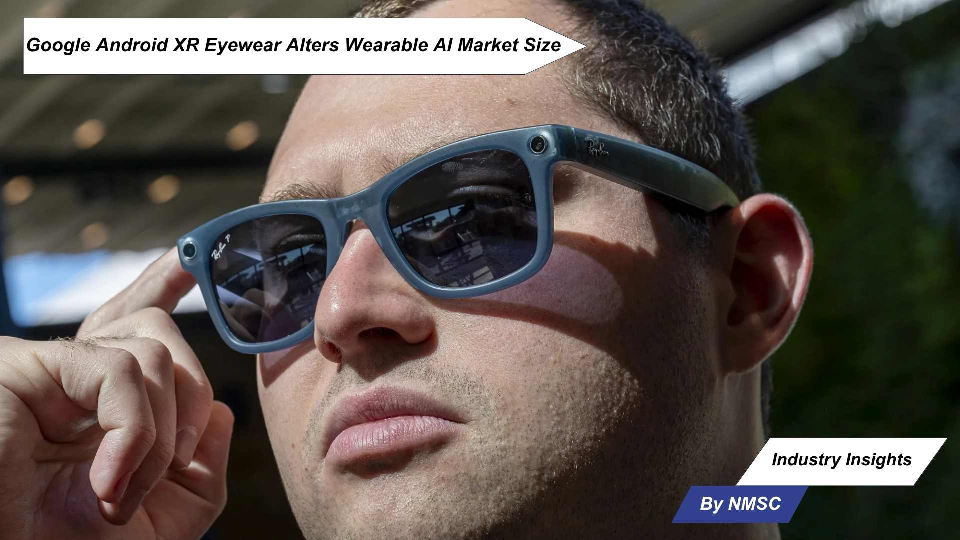 Google Android XR Eyewear Alters Wearable AI Market Size