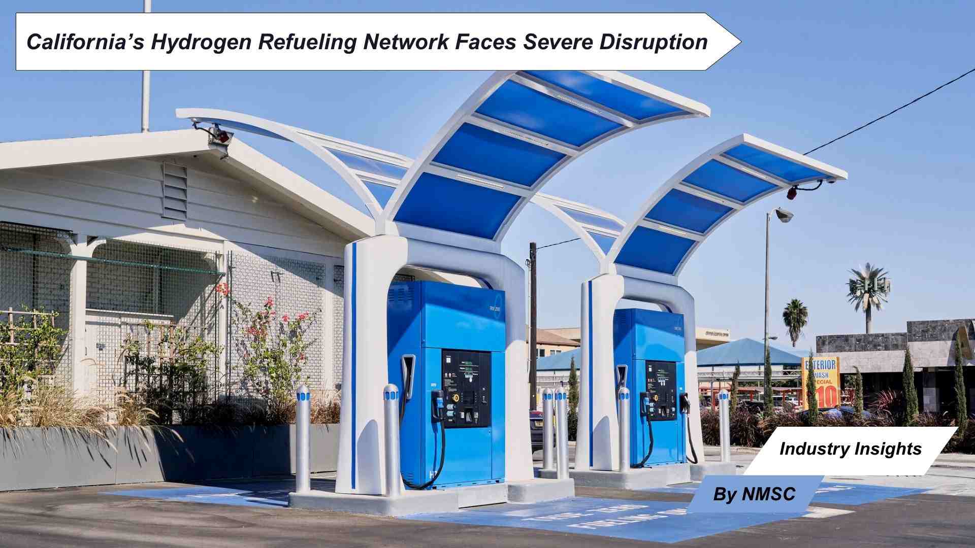 California’s Hydrogen Refueling Network Faces Severe Disruption