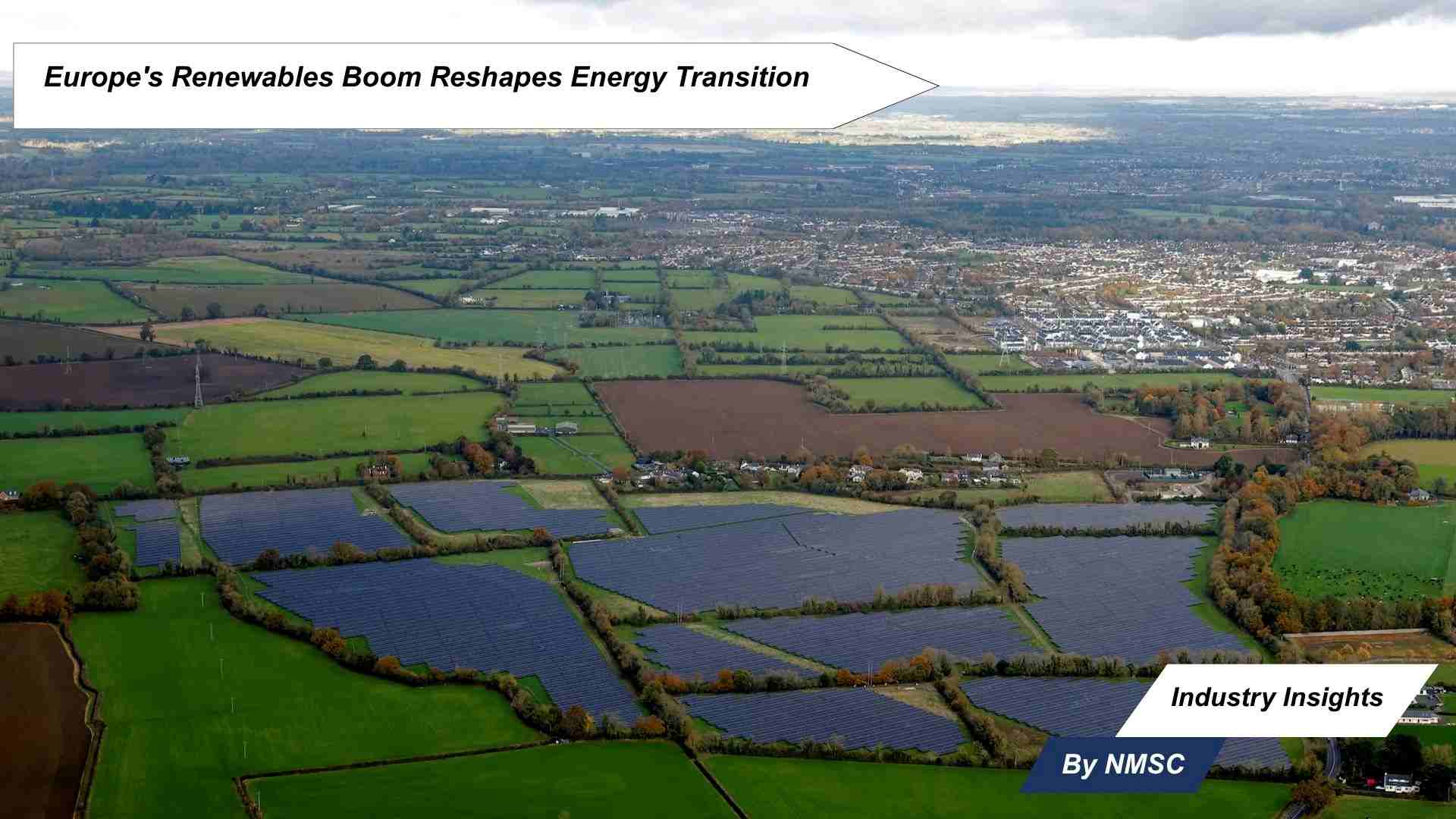 Europe's Renewables Boom Reshapes Energy Transition