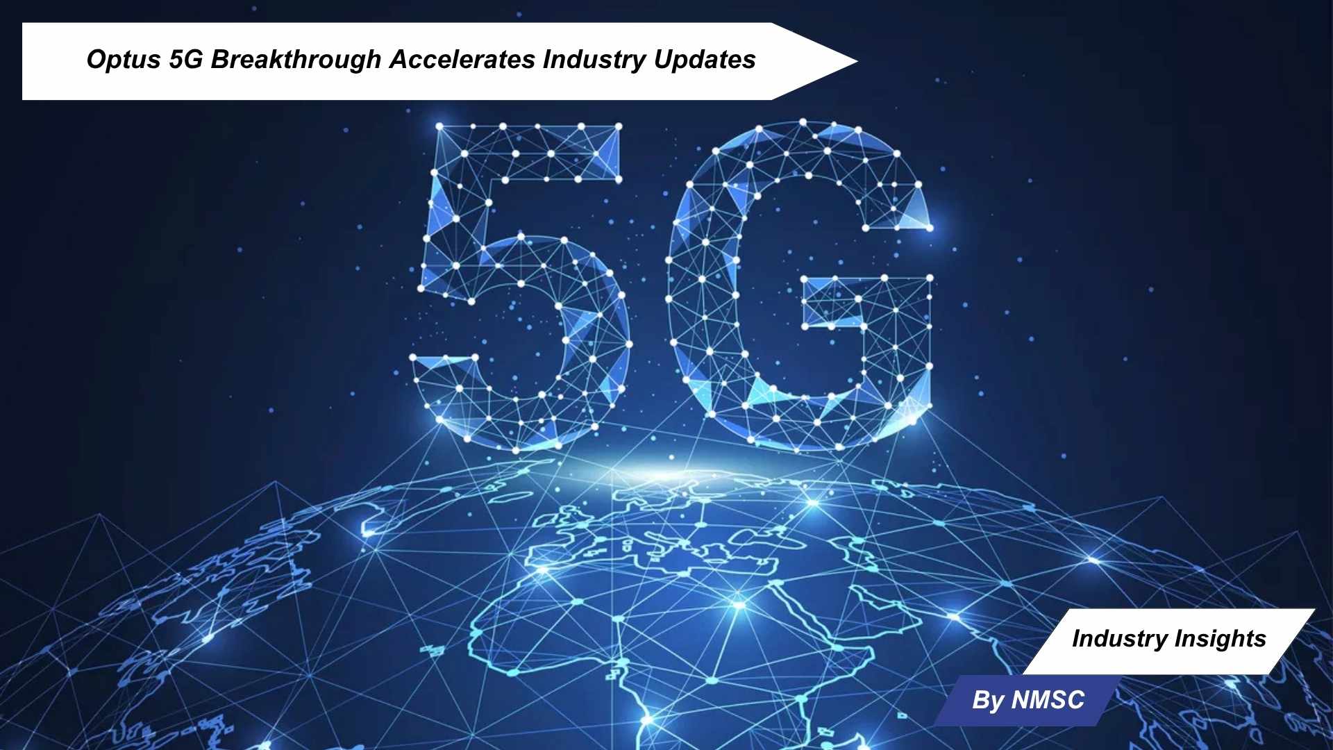 Optus 5G Breakthrough Accelerates Industry Updates
