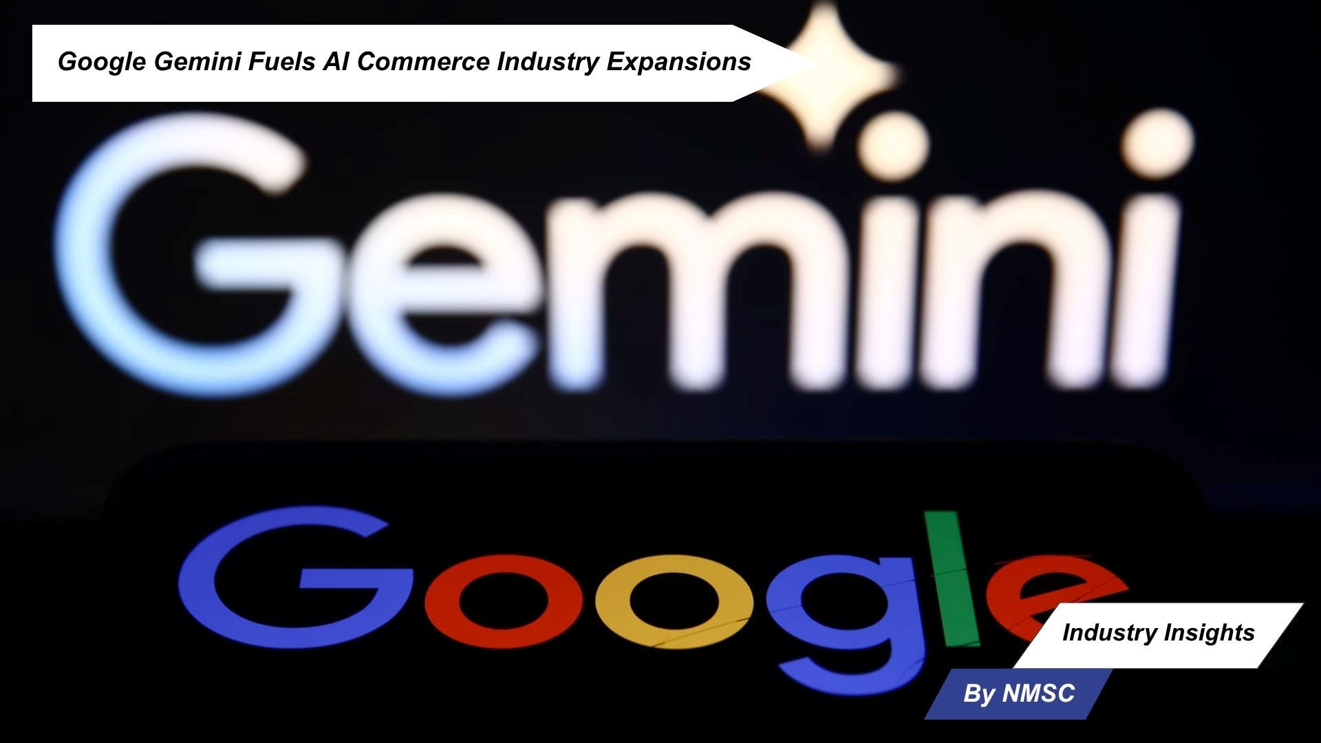 Google Gemini Fuels AI Commerce Industry Expansions