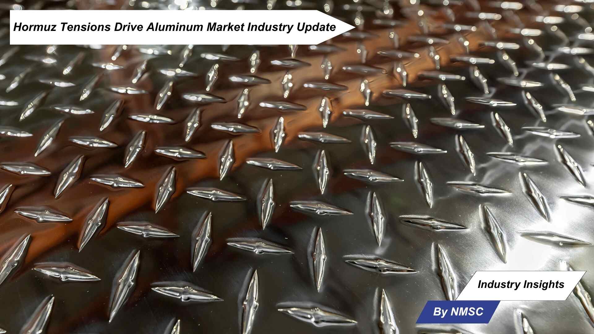 Hormuz Tensions Drive Aluminum Market Industry Update