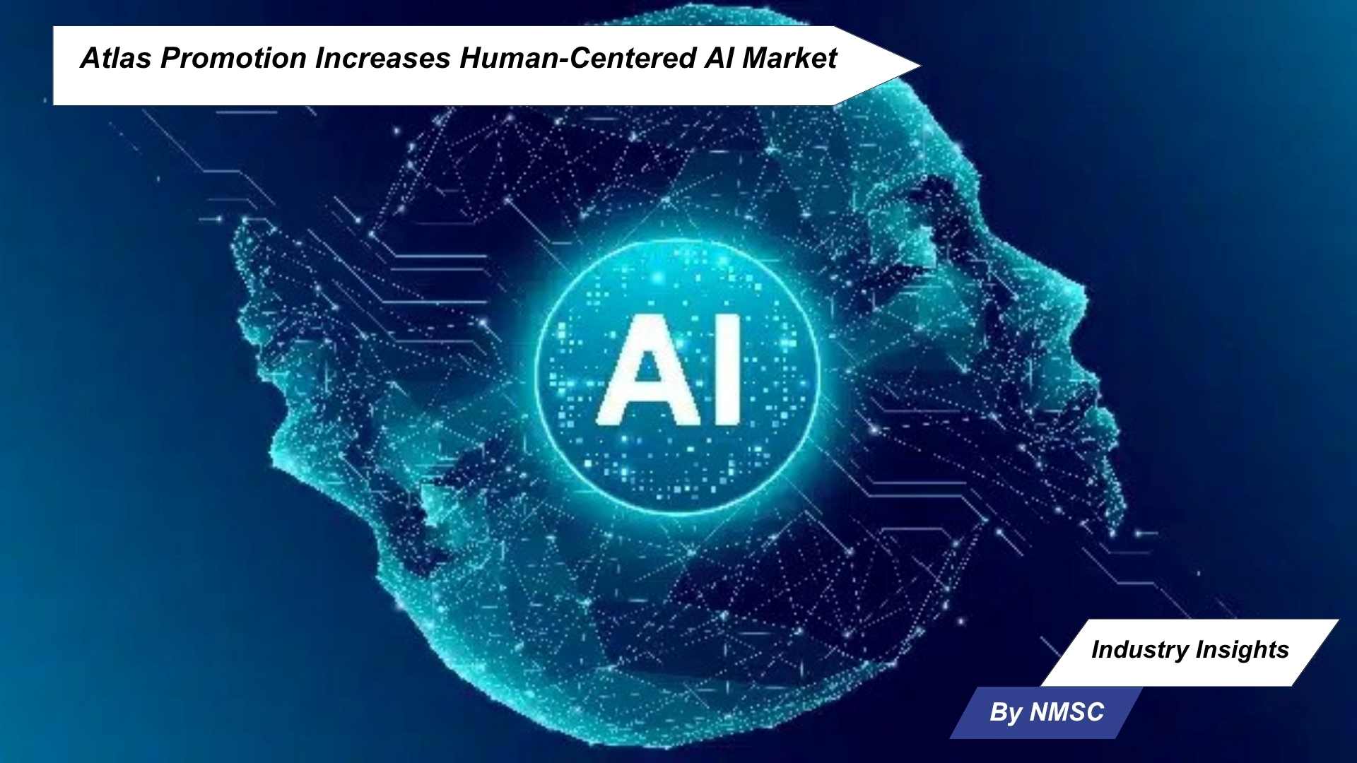 Atlas Promotion Increases Human-Centered AI Market